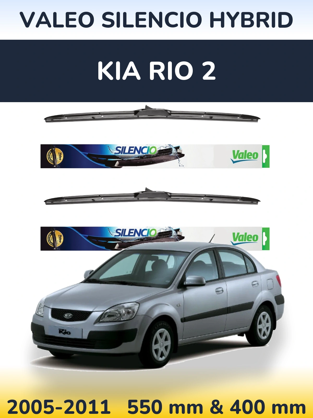 Front wiper blade set Valeo Silencio Hybrid 550 & 400 mm for KIA Rio 2 2005-2011