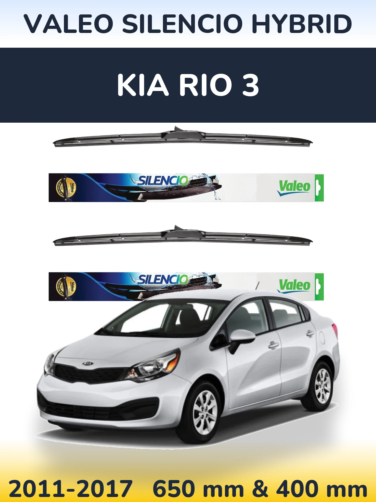 Комплект передніх щіток Valeo Silencio Hybrid 650 & 400 мм для KIA Rio 3 2011-2017