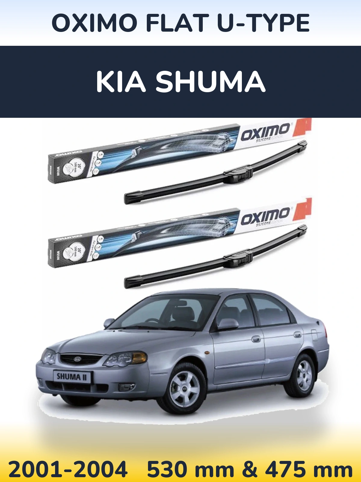 Front wiper blade set Oximo Flat U-type 530 & 475 mm for KIA Shuma 2001-2004
