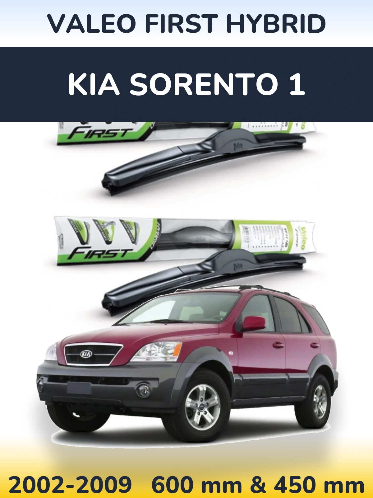 Front wiper blade set Valeo First Hybrid 600 & 450 mm for KIA Sorento 1 2002-2009