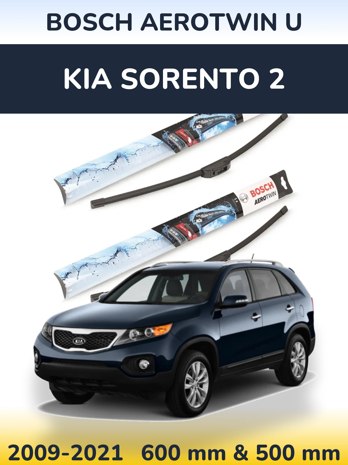 Front wiper blade set BOSCH AeroTwin U 600 & 500 mm for KIA Sorento 2 2009-2021
