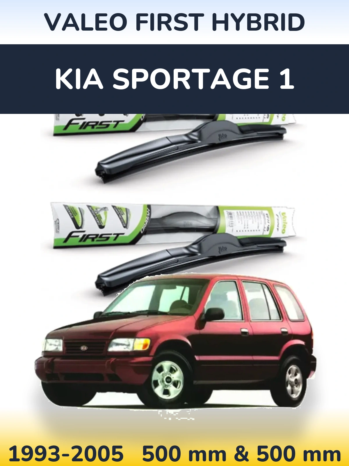 Front wiper blade set Valeo First Hybrid 500 & 500 mm for KIA Sportage 1 1993-2005