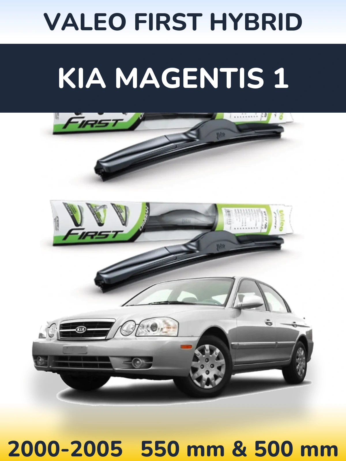 Front wiper blade set Valeo First Hybrid 550 & 500 mm for KIA Magentis 1 2000-2005