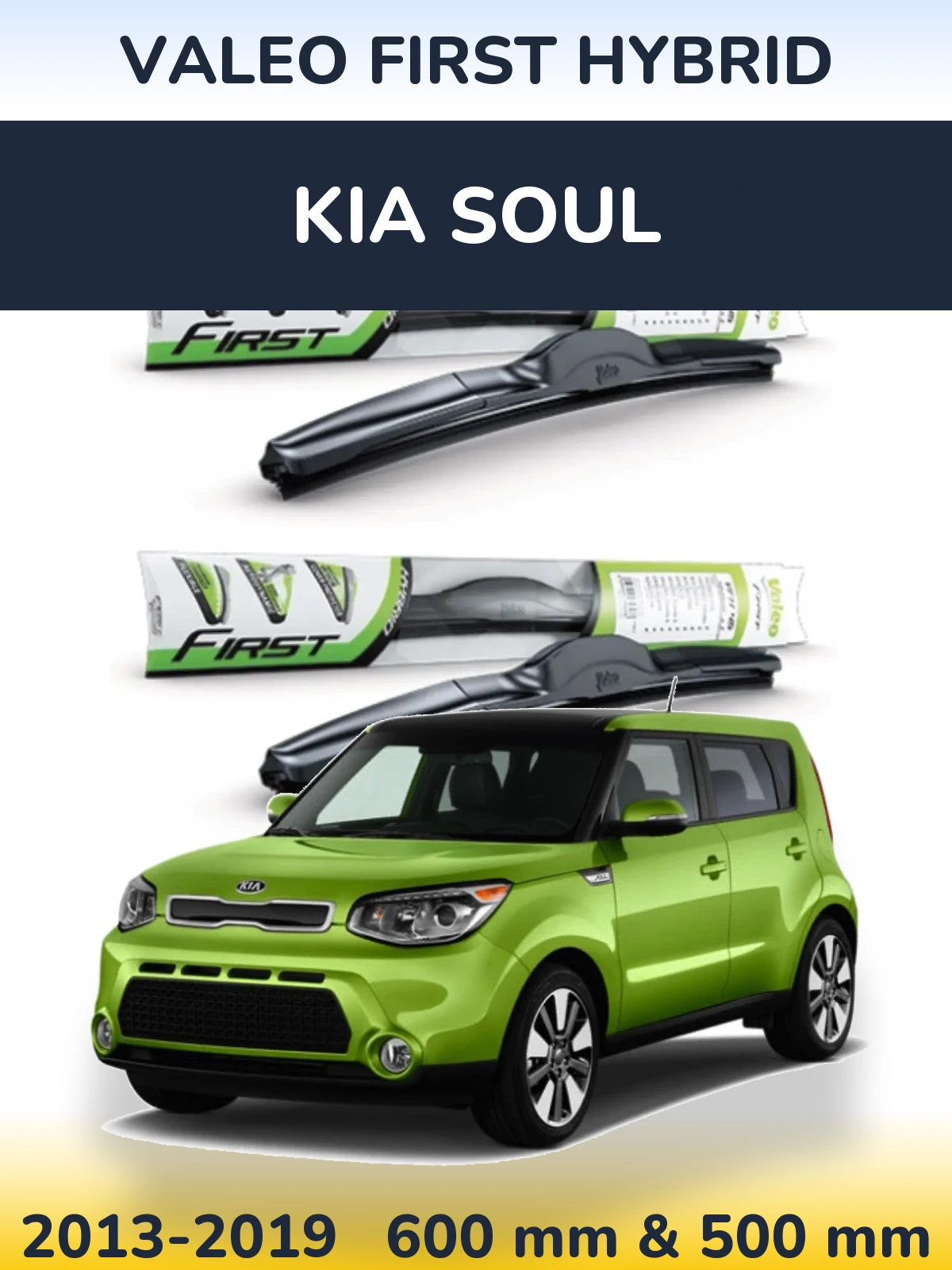 Front wiper blade set Valeo First Hybrid 600 & 500 mm for KIA Soul 2013-2019