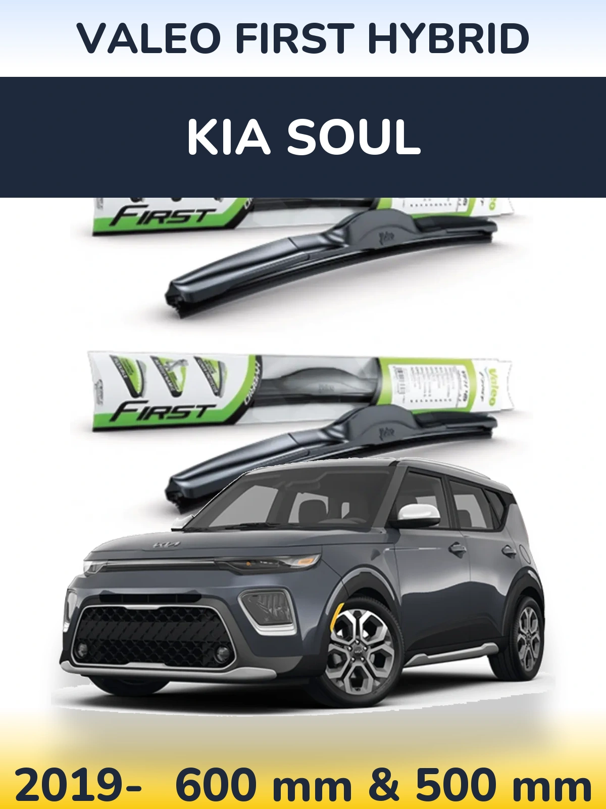 Front wiper blade set Valeo First Hybrid 600 & 500 mm for KIA Soul 2019-2026