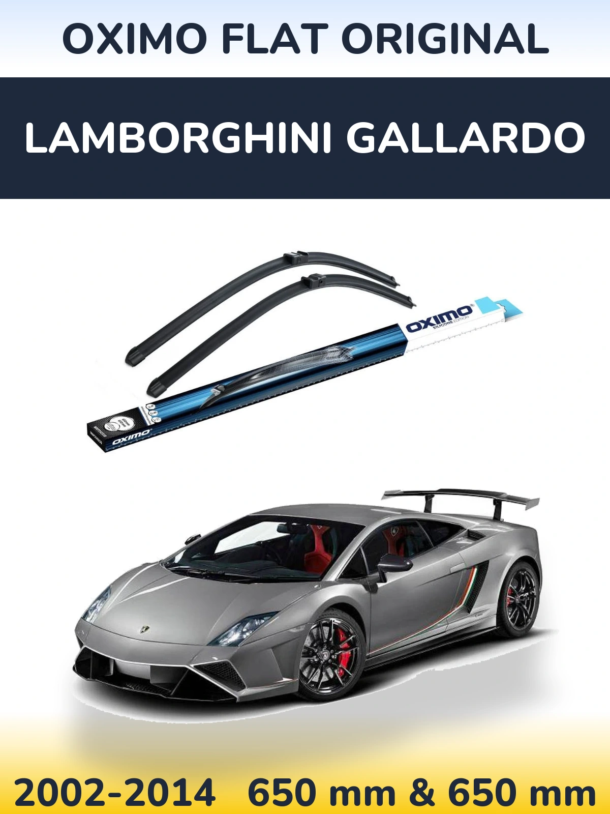 Front wiper blade set Oximo Flat Original 650 & 650 mm for Lamborghini Gallardo 2002-2014