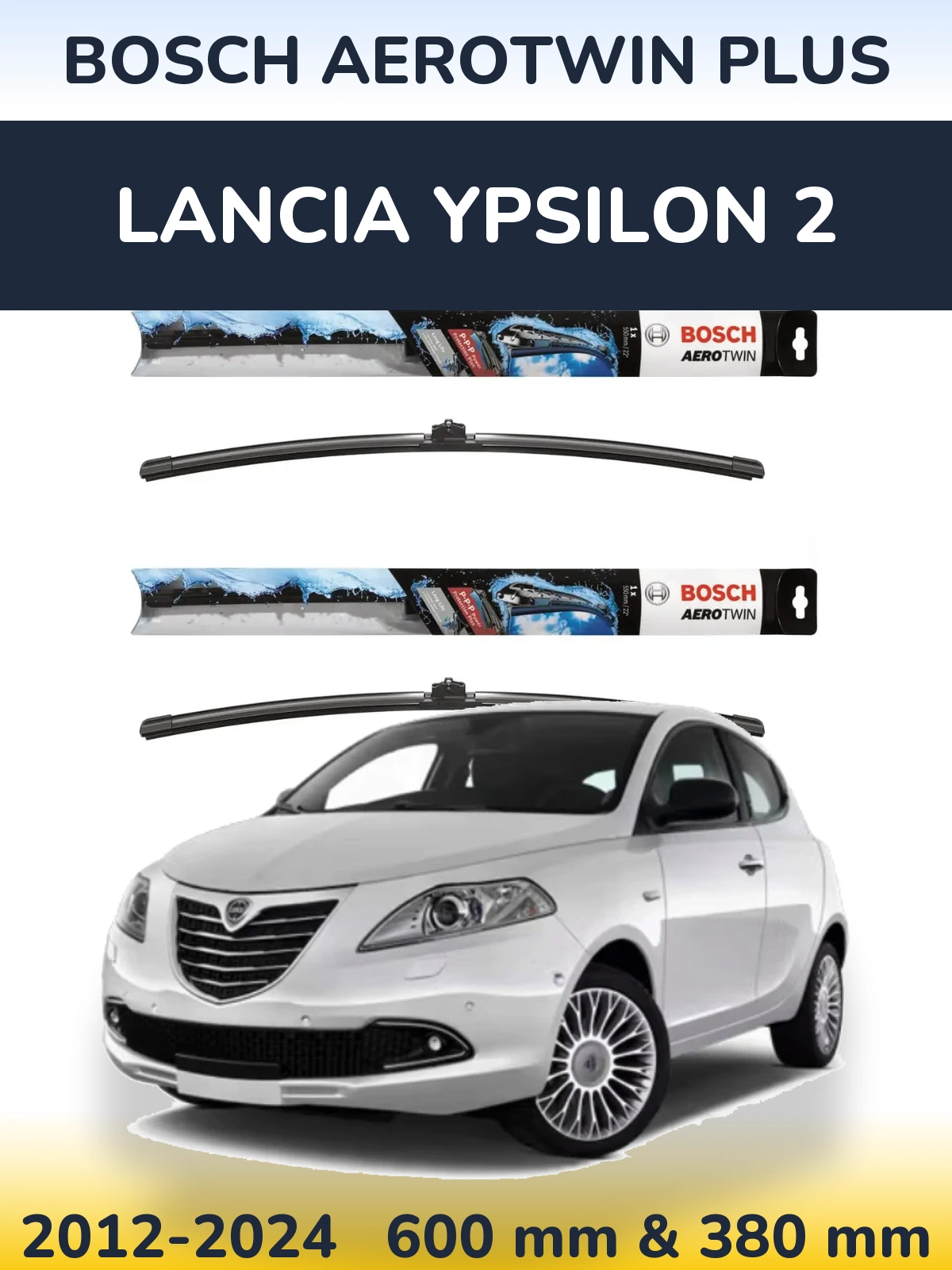 Front wiper blade set BOSCH AeroTwin Plus 600 & 380 mm for Lancia Ypsilon 2 2012-2024