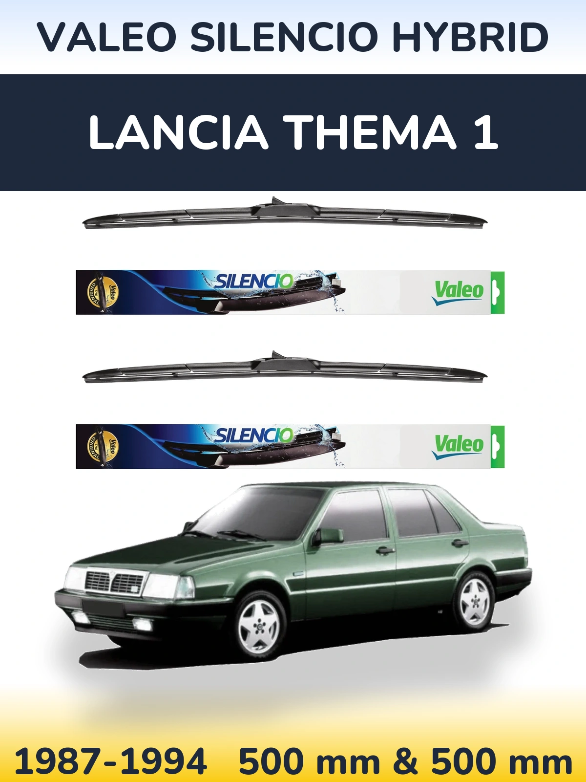 Комплект передніх щіток Valeo Silencio Hybrid 500 & 500 мм для Lancia Thema 1 1987-1994