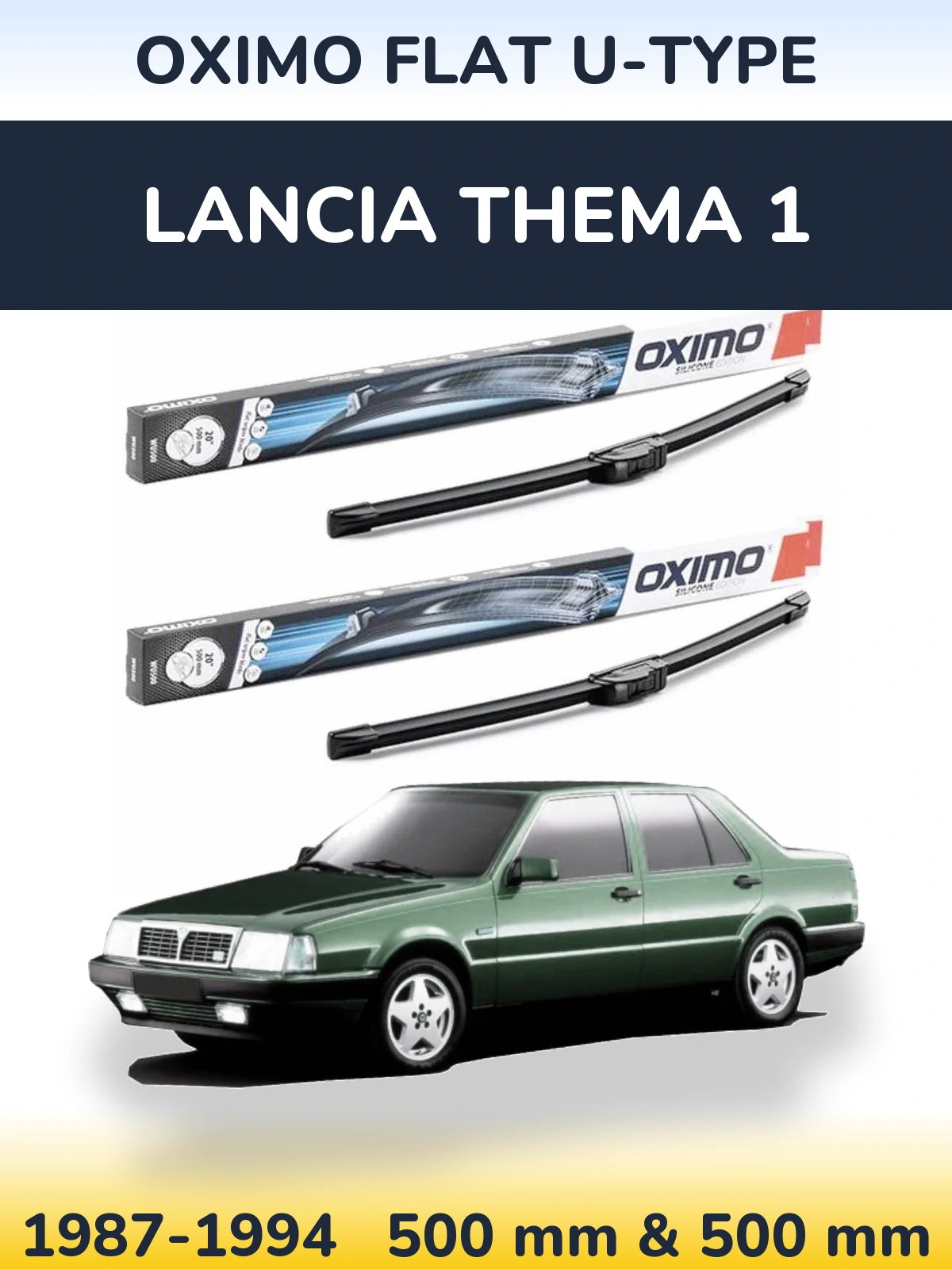 Front wiper blade set Oximo Flat U-type 500 & 500 mm for Lancia Thema 1 1987-1994