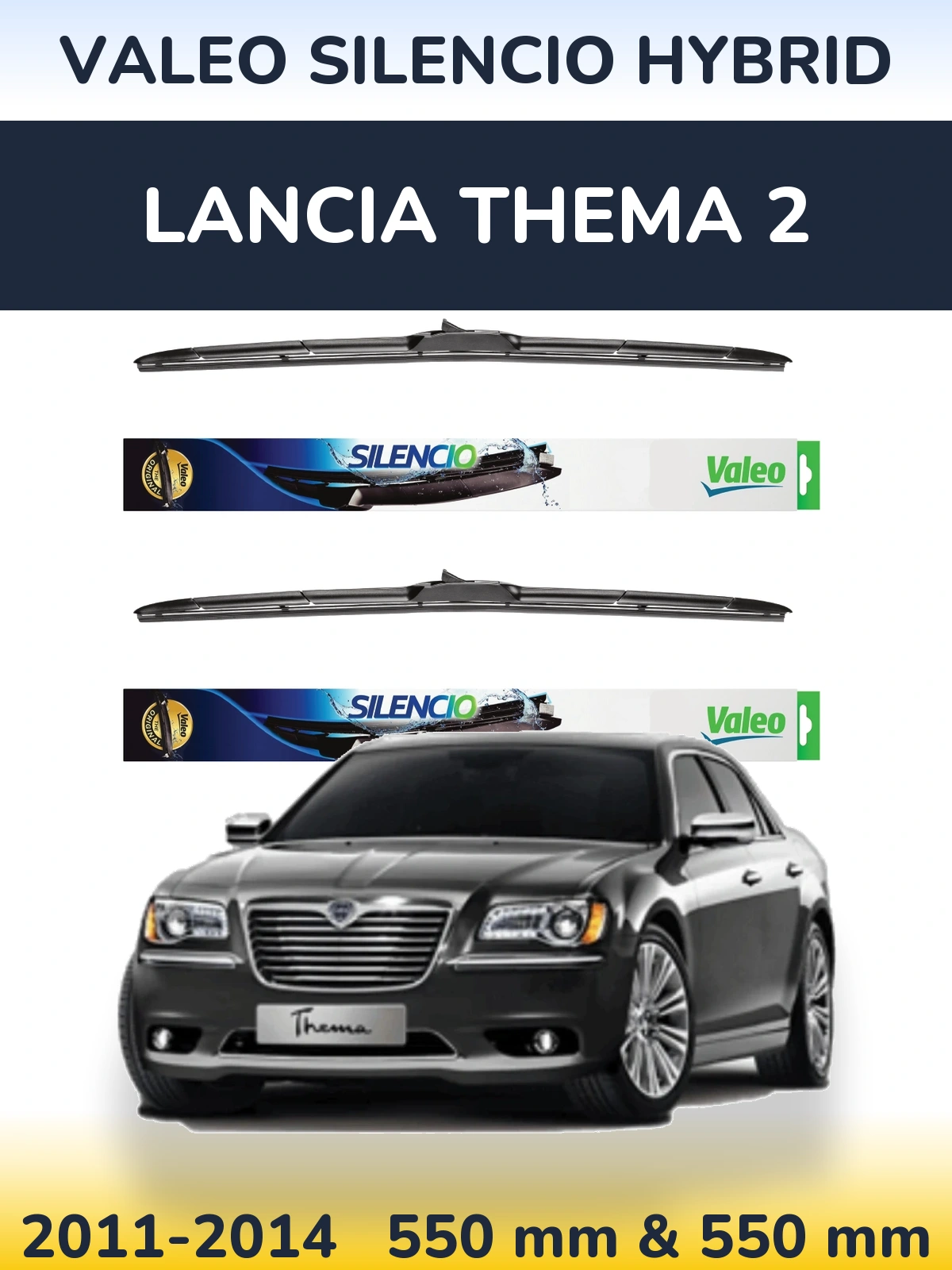 Front wiper blade set Valeo Silencio Hybrid 550 & 550 mm for Lancia Thema 2 2011-2014
