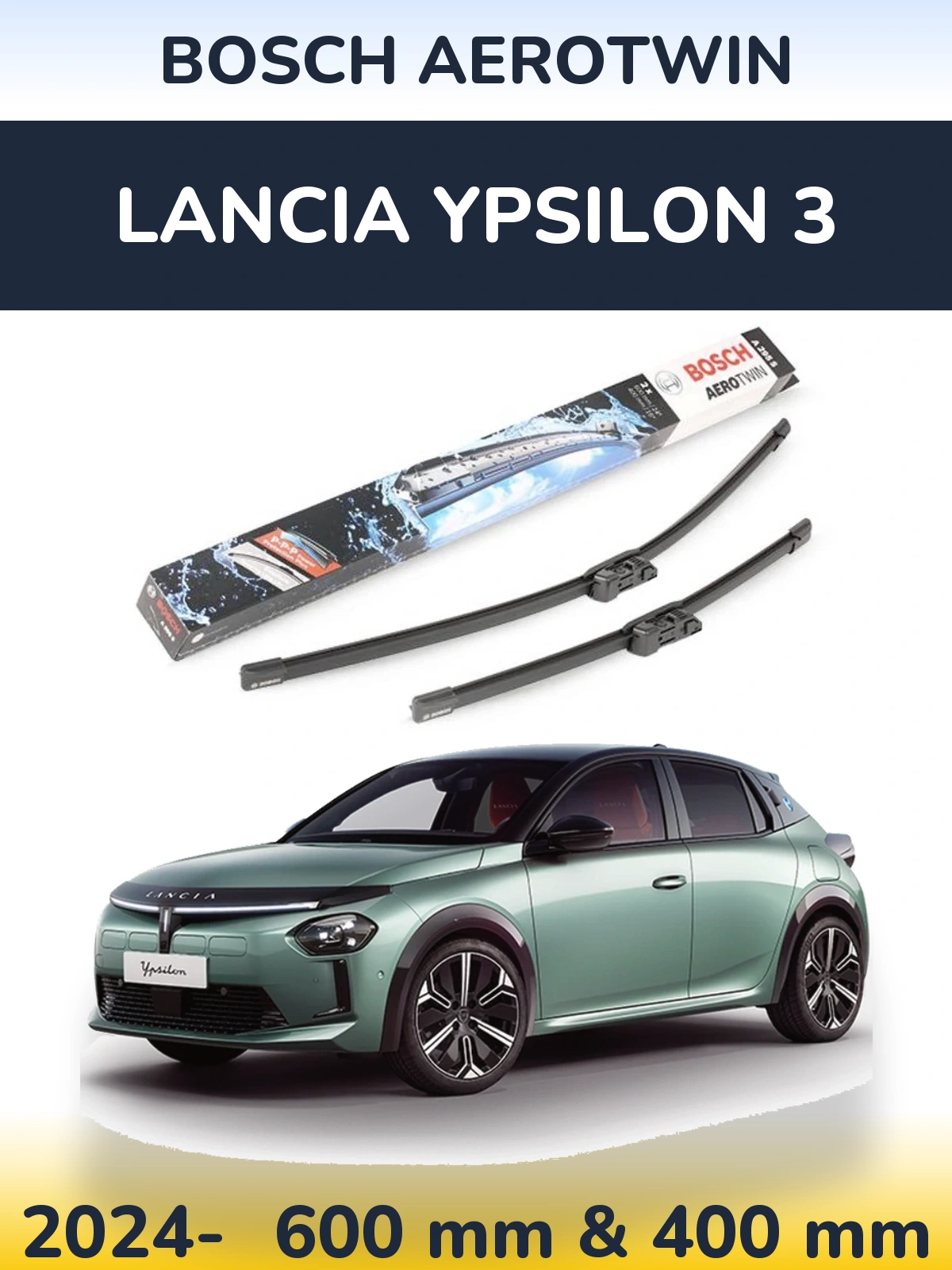 Front wiper blade set BOSCH AeroTwin 600 & 400 mm for Lancia Ypsilon 3 2024-2026