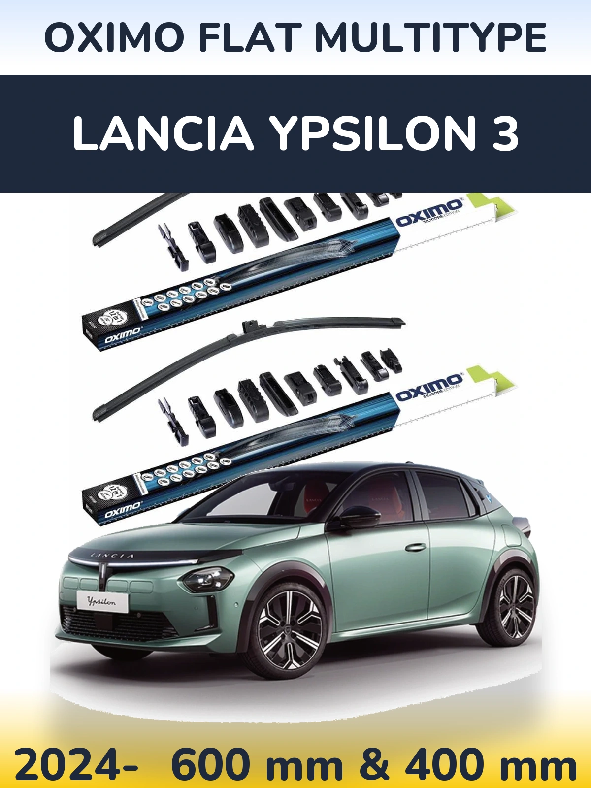 Front wiper blade set Oximo Flat MultiTipoe 600 & 400 mm for Lancia Ypsilon 3 2024-2026