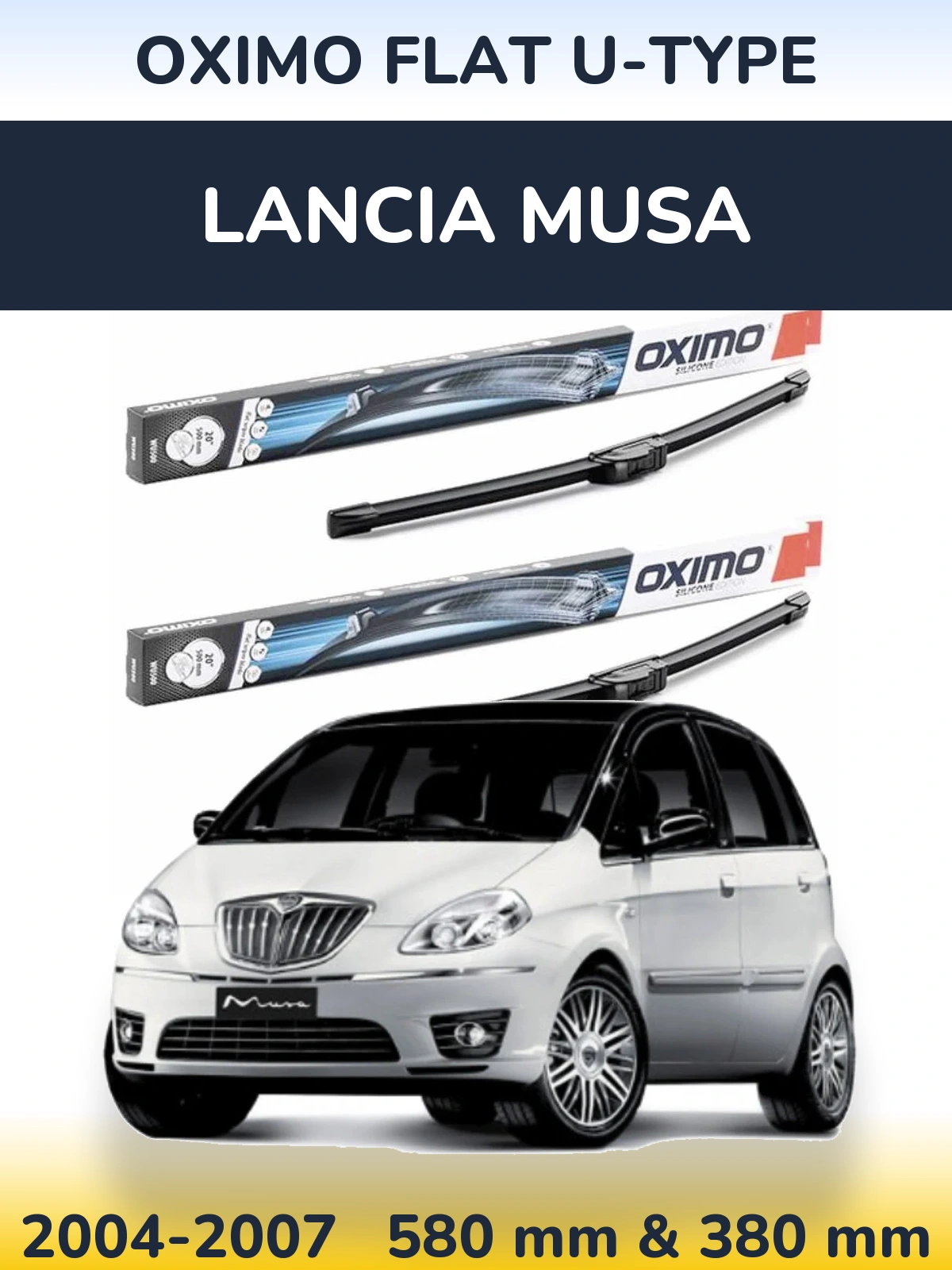 Front wiper blade set Oximo Flat U-type 580 & 380 mm for Lancia Musa 2004-2007