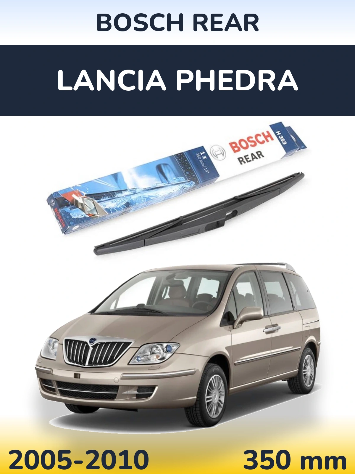 Rear wiper blade BOSCH Rear 350 mm for Lancia Phedra 2005-2010