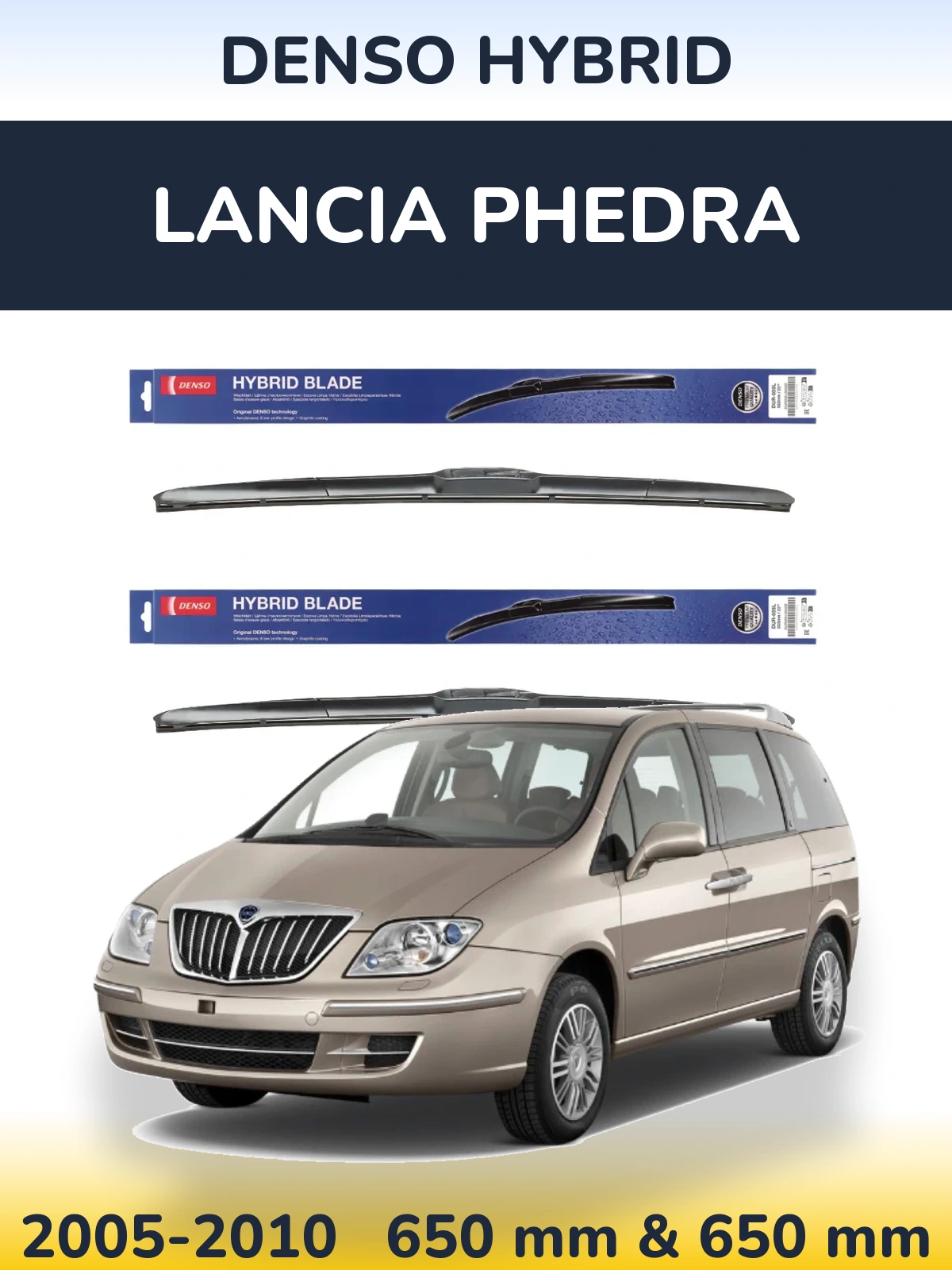 Front wiper blade set Denso Hybrid 650 & 650 mm for Lancia Phedra 2005-2010
