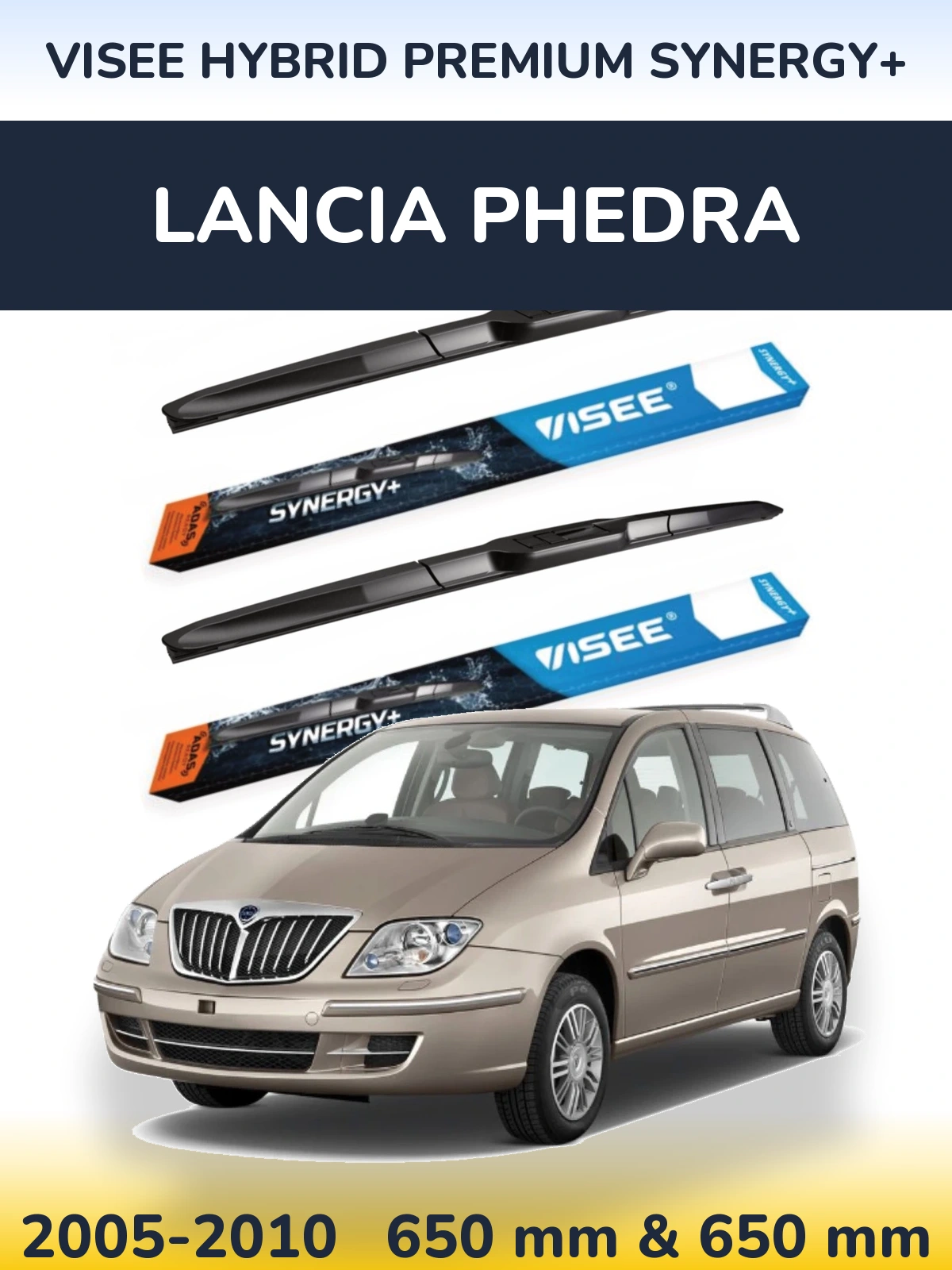 Front wiper blade set VISEE HYBRID PREMIUM SYNERGY+ 650 & 650 mm for Lancia Phedra 2005-2010