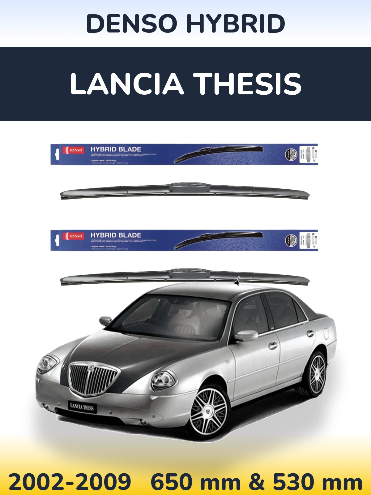 Комплект передніх щіток Denso Hybrid 650 & 530 мм для Lancia Thesis 2002-2009