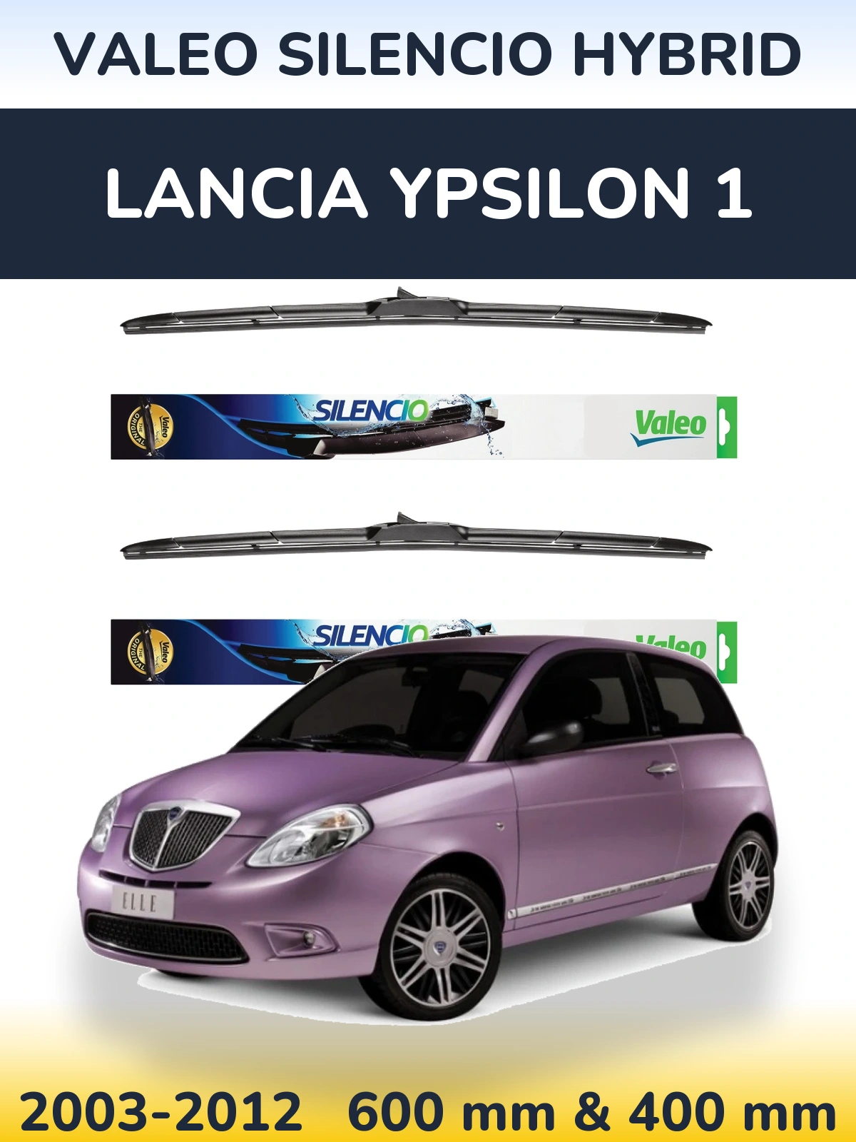 Комплект передніх щіток Valeo Silencio Hybrid 600 & 400 мм для Lancia Ypsilon 1 2003-2012
