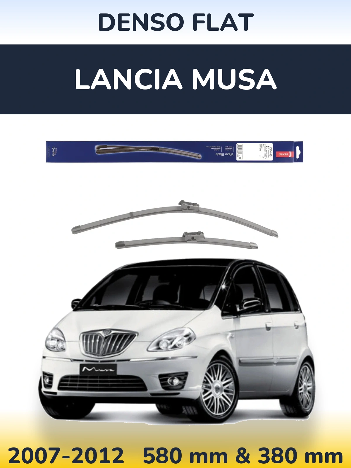 Front wiper blade set Denso Flat 580 & 380 mm for Lancia Musa 2007-2012