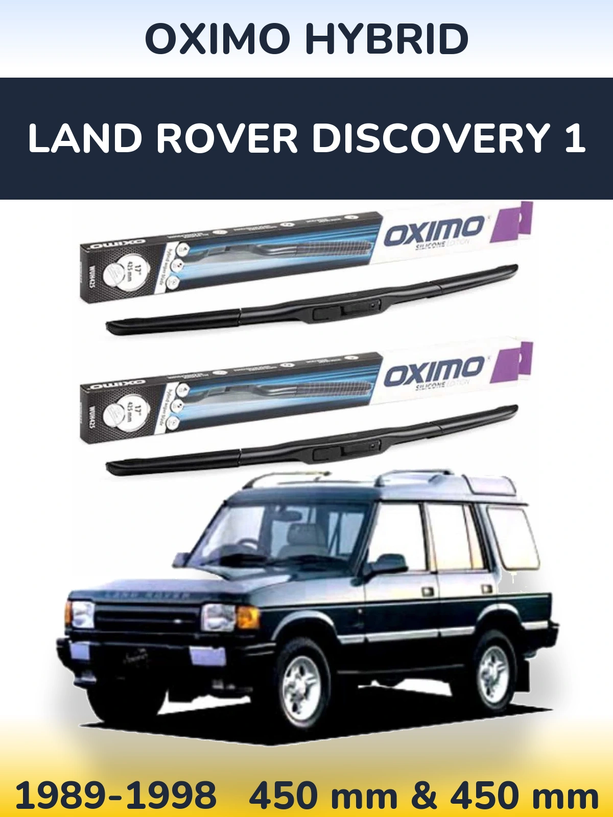 Комплект передних дворников Oximo Hybrid 450 & 450 мм для Land Rover Discovery 1 1989-1998