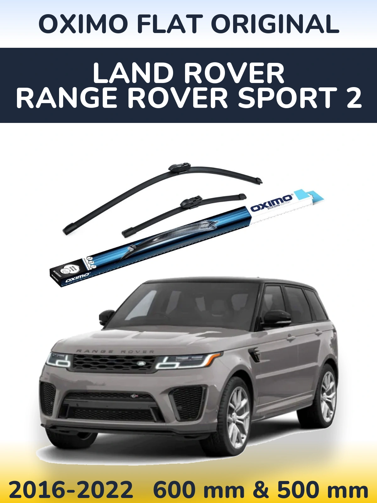 Front wiper blade set Oximo Flat Original 600 & 500 mm for Land Rover Range Rover Sport 2 2016-2022