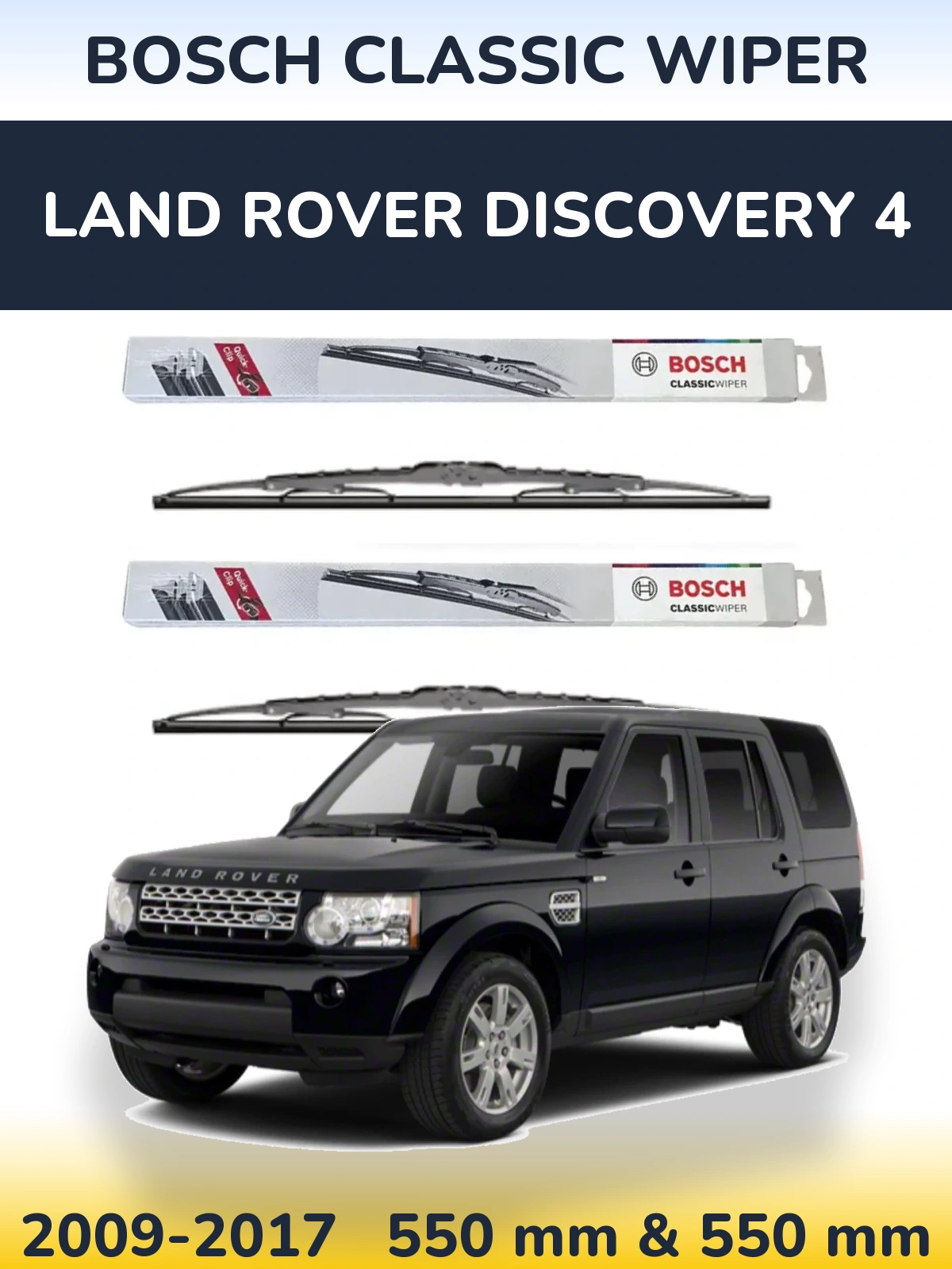 Front wiper blade set BOSCH Classic Wiper 550 & 550 mm for Land Rover Discovery 4 2009-2017