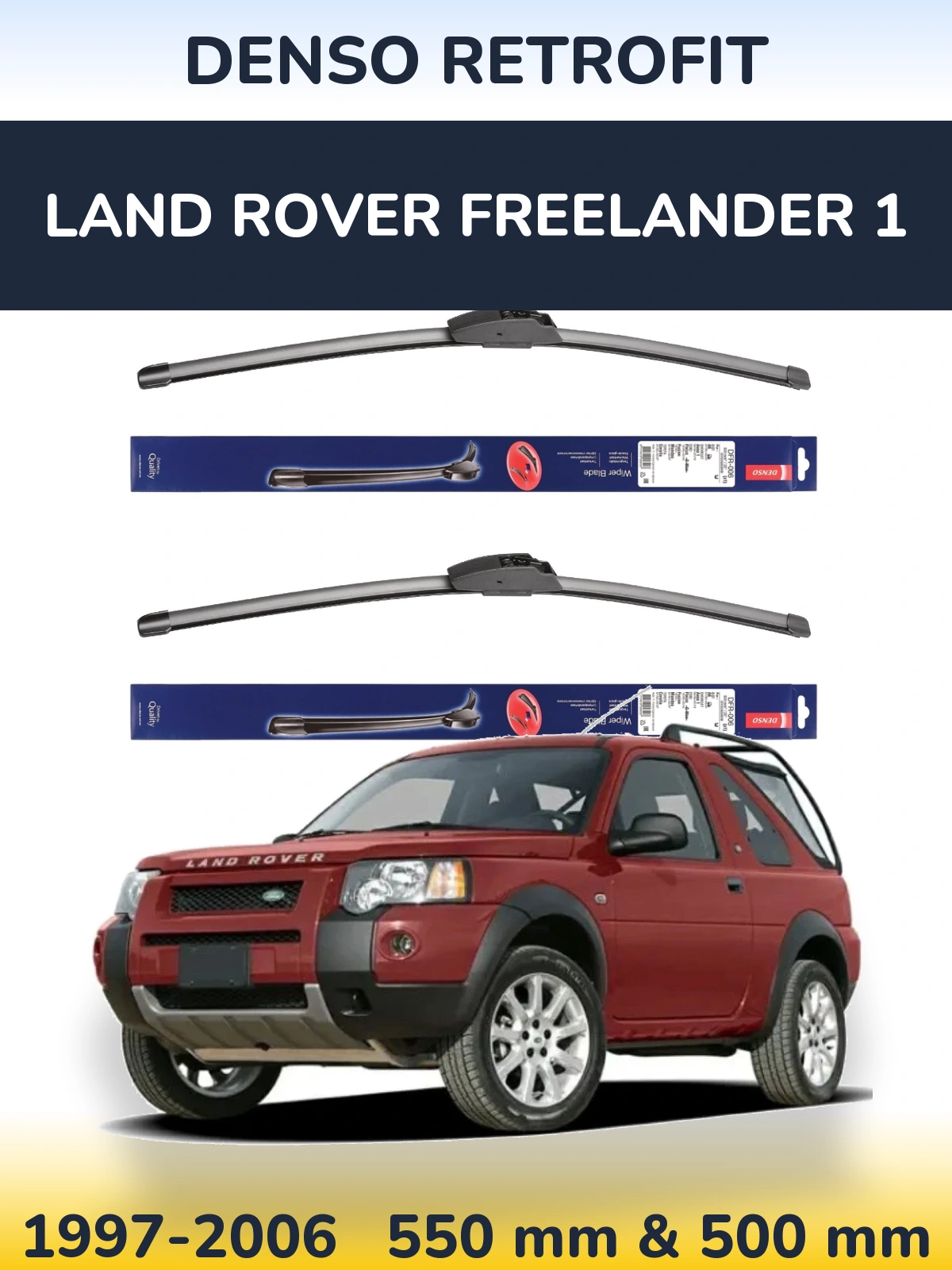 Front wiper blade set Denso Retrofit 550 & 500 mm for Land Rover Freelander 1 1997-2006
