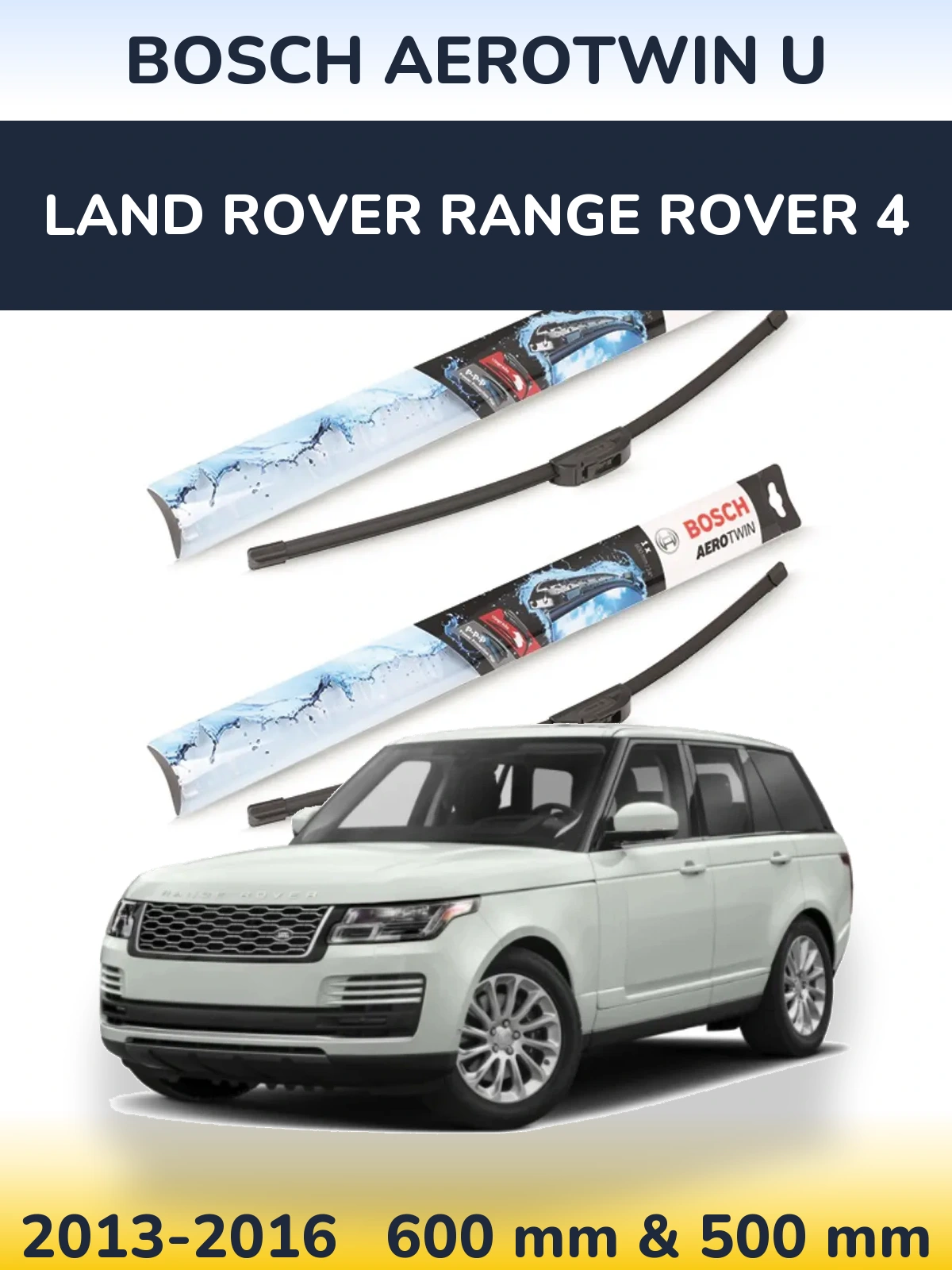 Front wiper blade set BOSCH AeroTwin U 600 & 500 mm for Land Rover Range Rover 4 2013-2016
