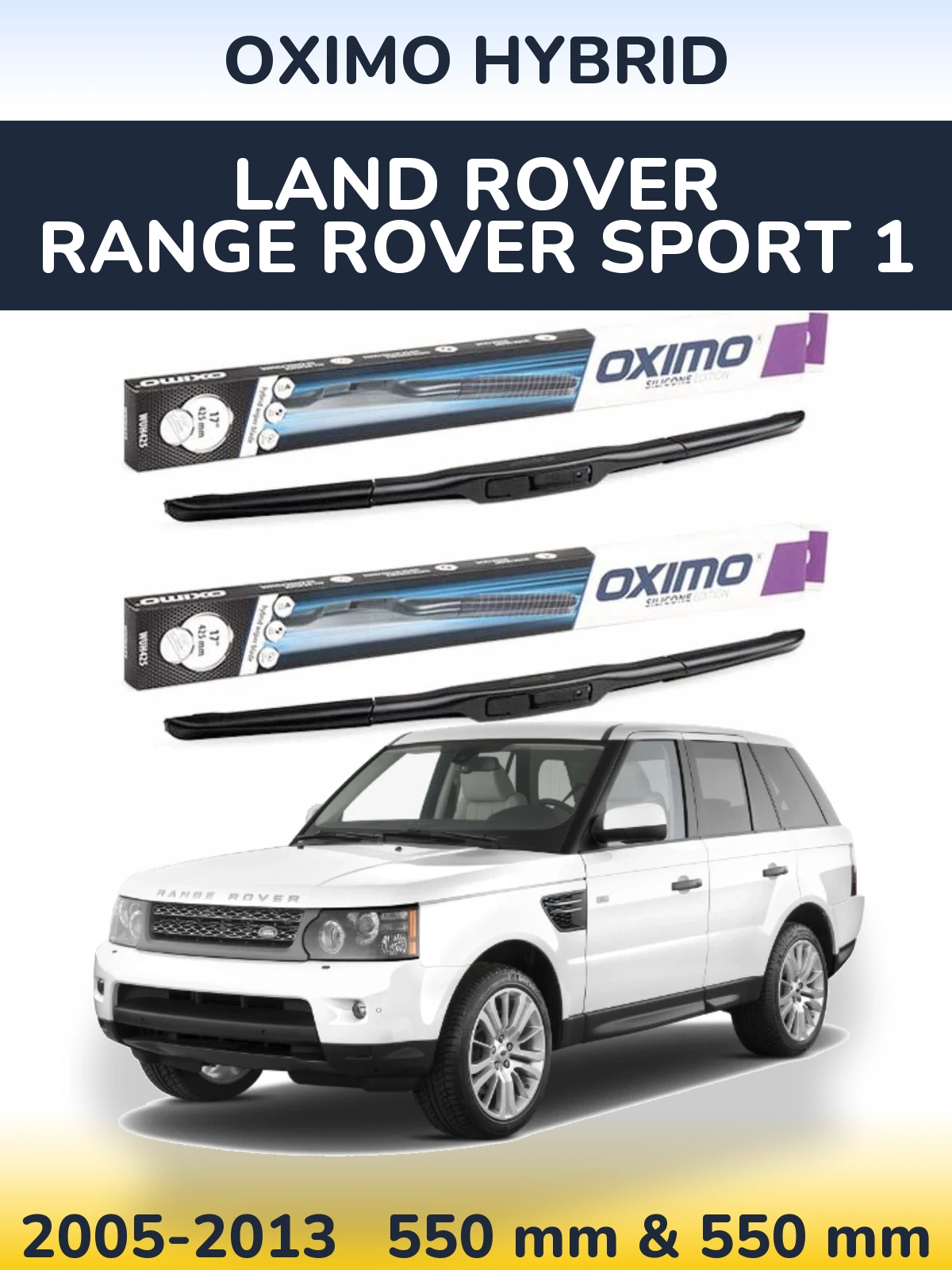 Front wiper blade set Oximo Hybrid 550 & 550 mm for Land Rover Range Rover Sport 1 2005-2013