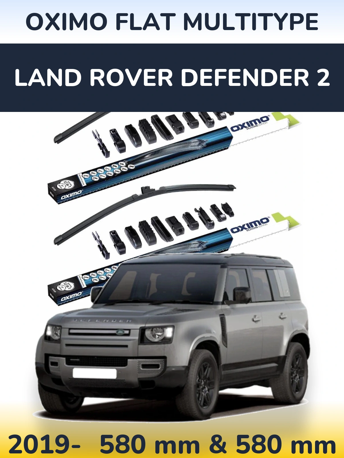 Комплект передних дворников Oximo Flat MultiТипe 580 & 580 мм для Land Rover Defender 2 2019-2026