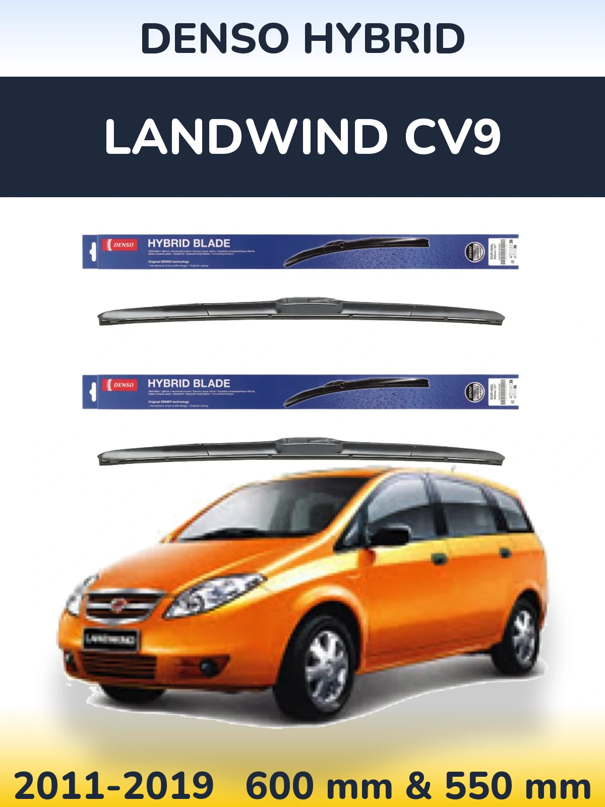 Front wiper blade set Denso Hybrid 600 & 550 mm for Landwind CV9 2011-2019