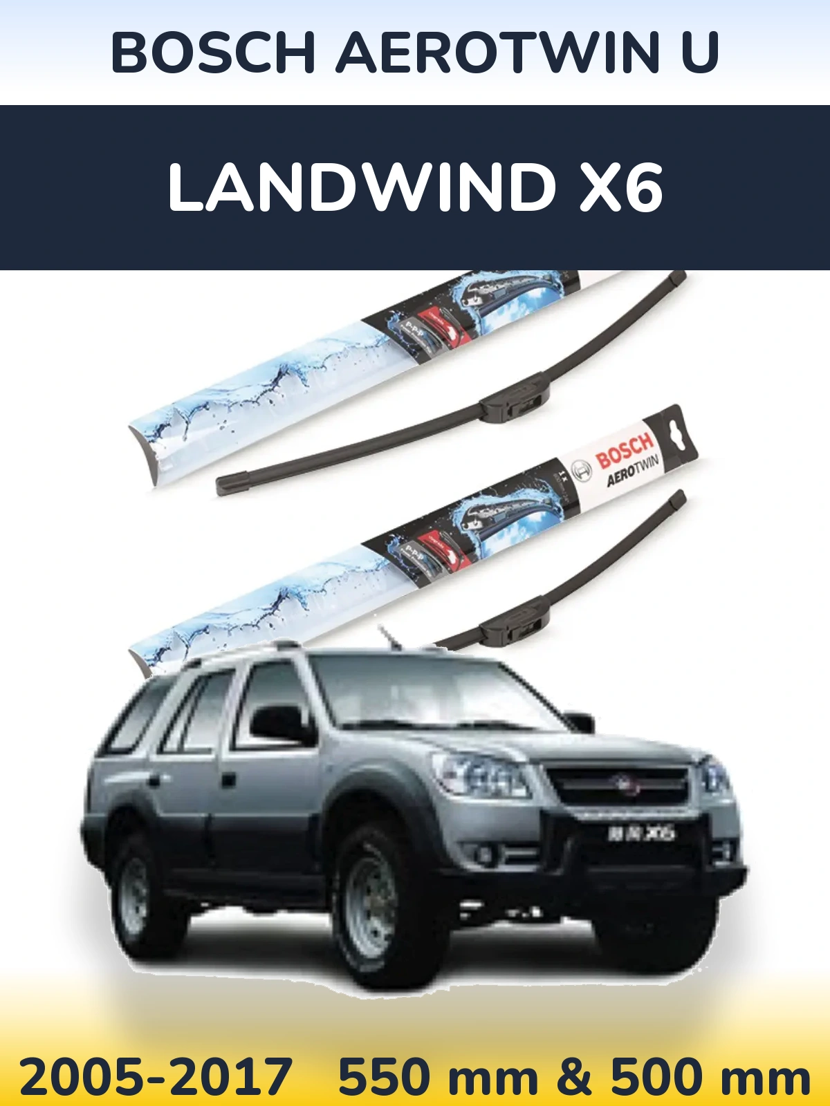 Front wiper blade set BOSCH AeroTwin U 550 & 500 mm for Landwind X6 2005-2017