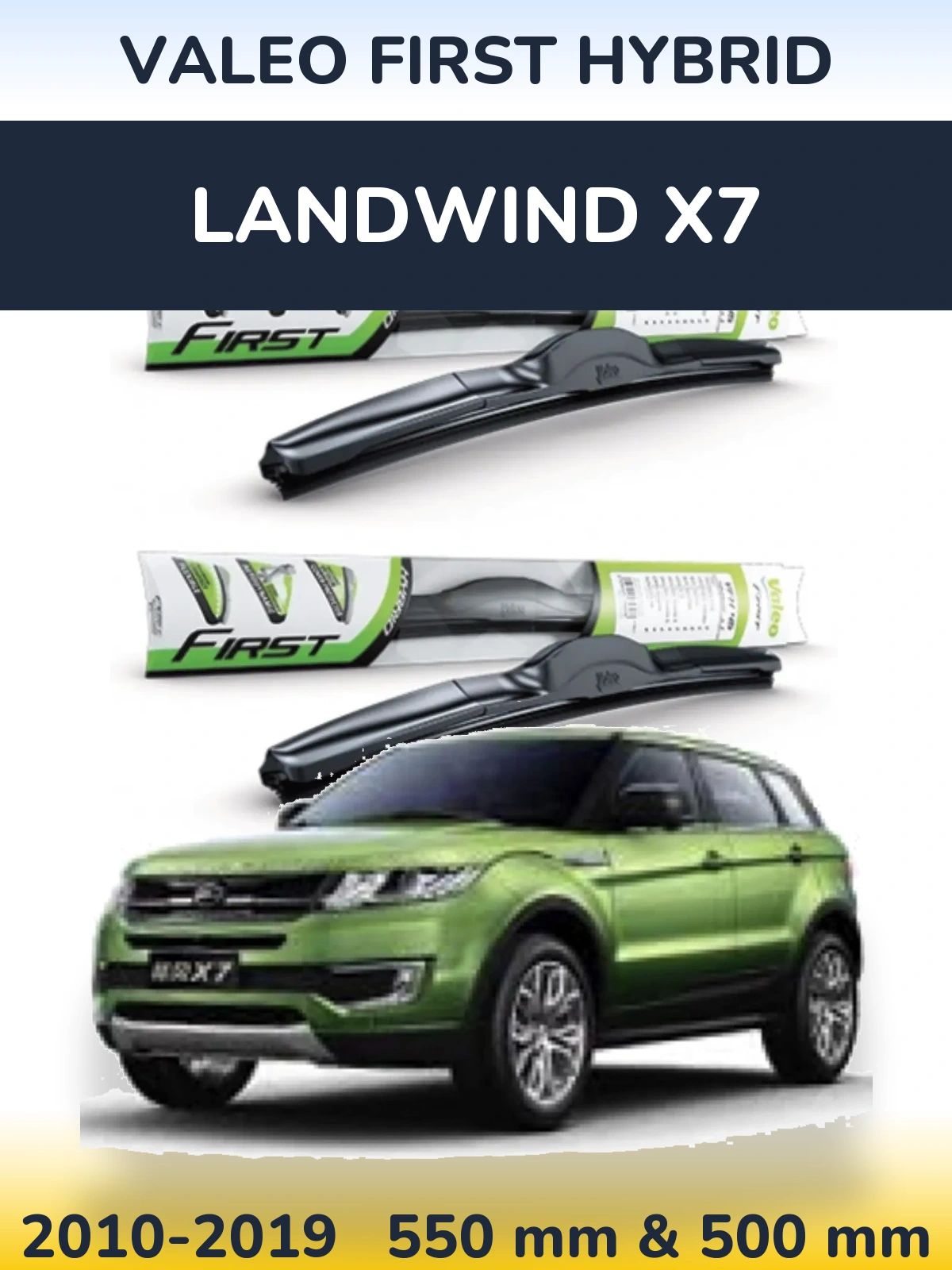 Front wiper blade set Valeo First Hybrid 550 & 500 mm for Landwind X7 2010-2019
