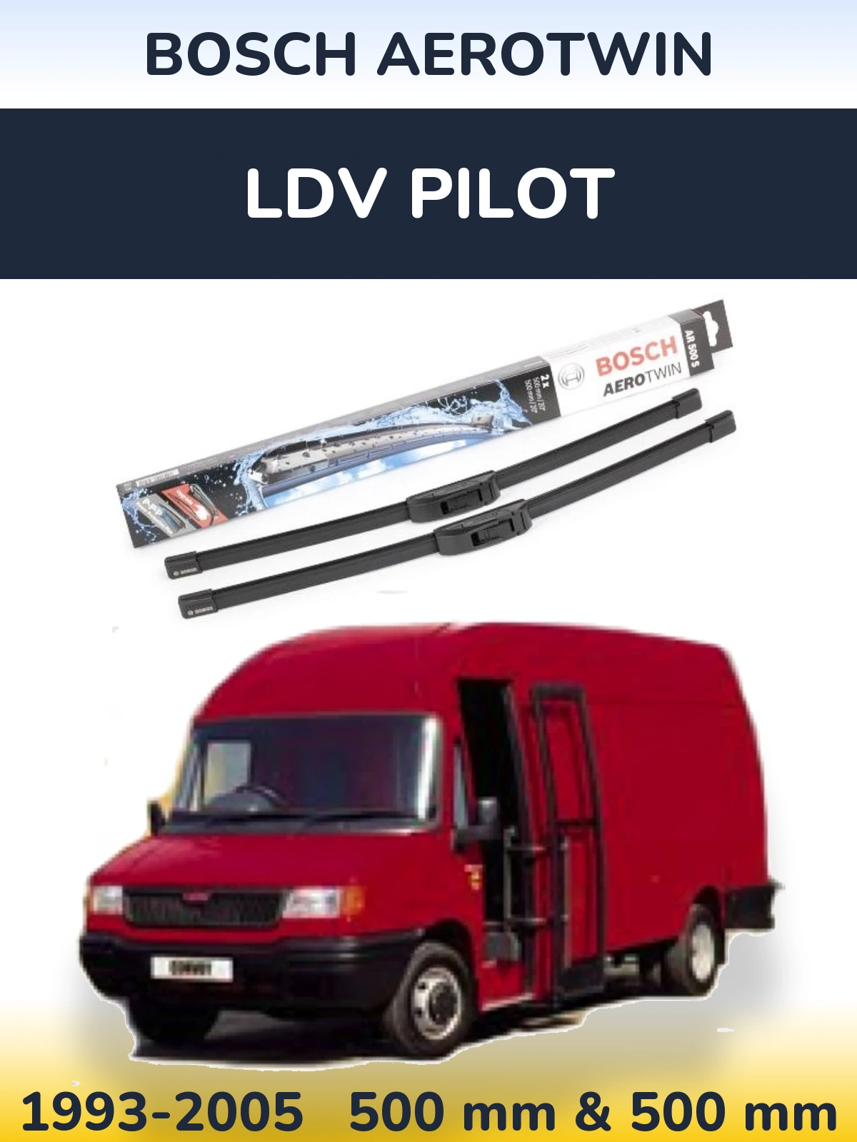 Front wiper blade set BOSCH AeroTwin 500 & 500 mm for LDV Pilot 1993-2005