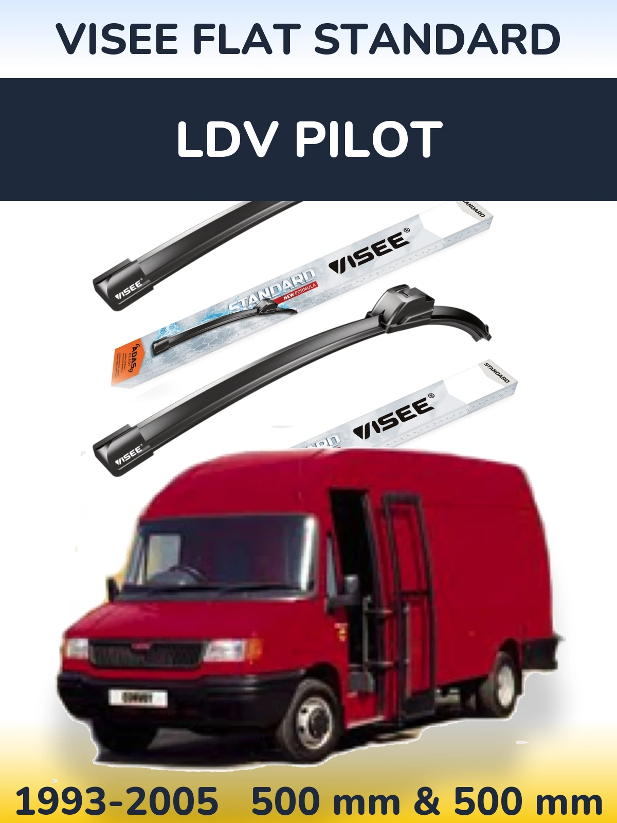 Front wiper blade set VISEE FLAT STANDARD 500 & 500 mm for LDV Pilot 1993-2005