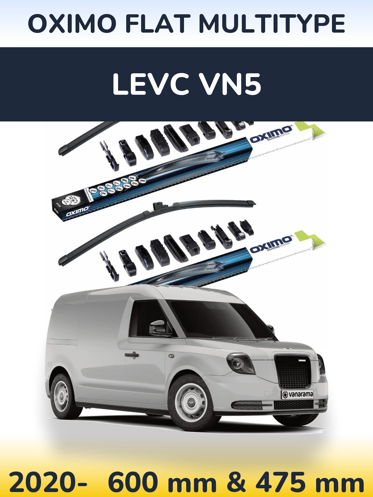 Front wiper blade set Oximo Flat MultiTipoe 600 & 475 mm for LEVC VN5 2020-2026