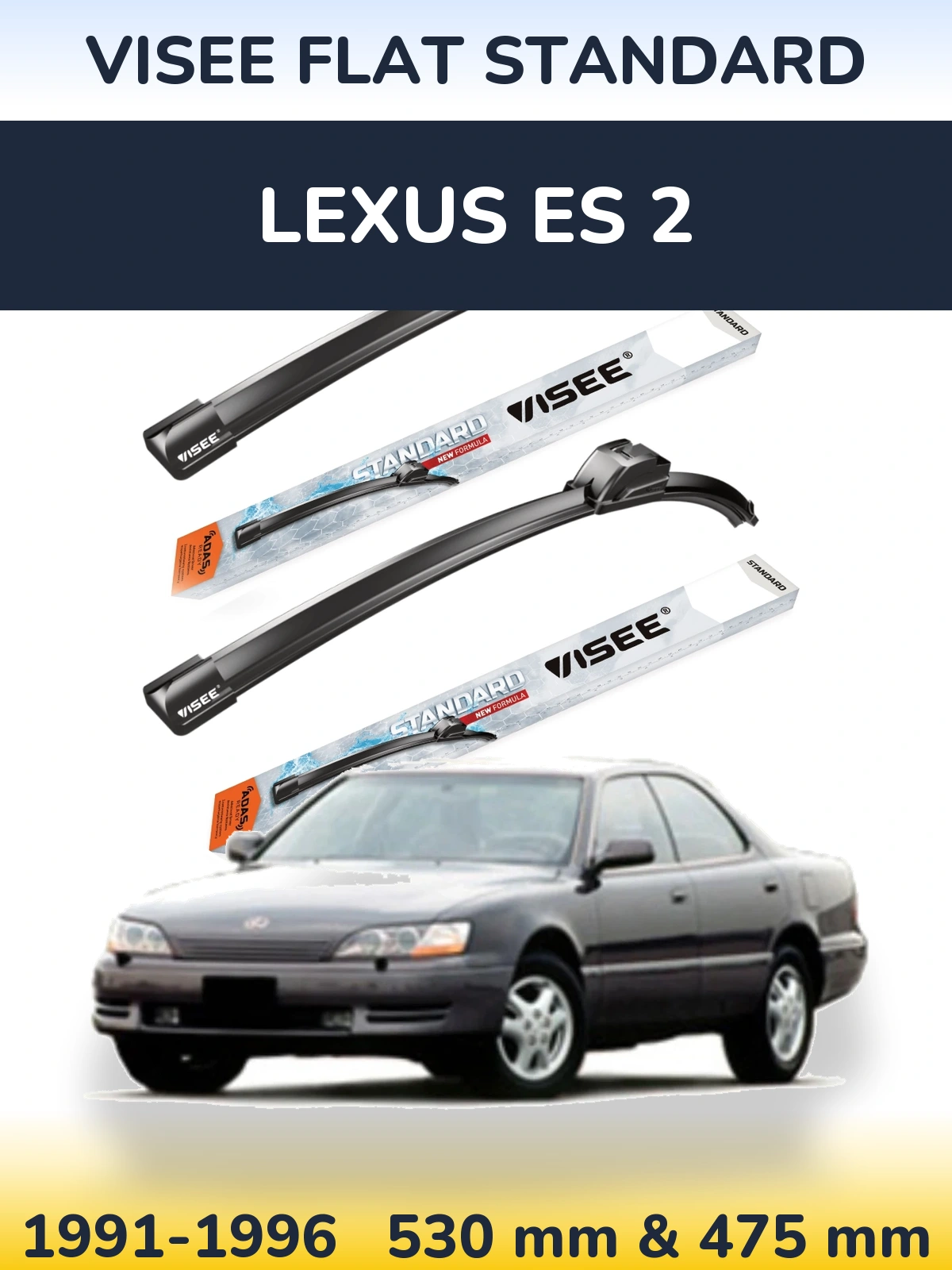 Комплект передніх щіток VISEE FLAT STANDARD 530 & 475 мм для Lexus ES 2 1991-1996