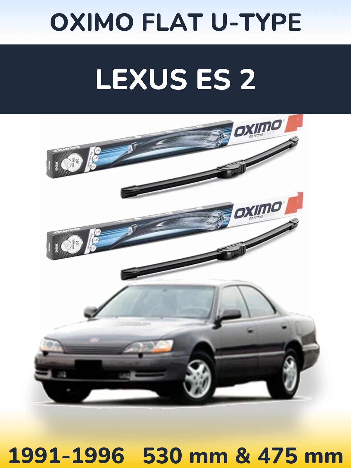 Front wiper blade set Oximo Flat U-type 530 & 475 mm for Lexus ES 2 1991-1996