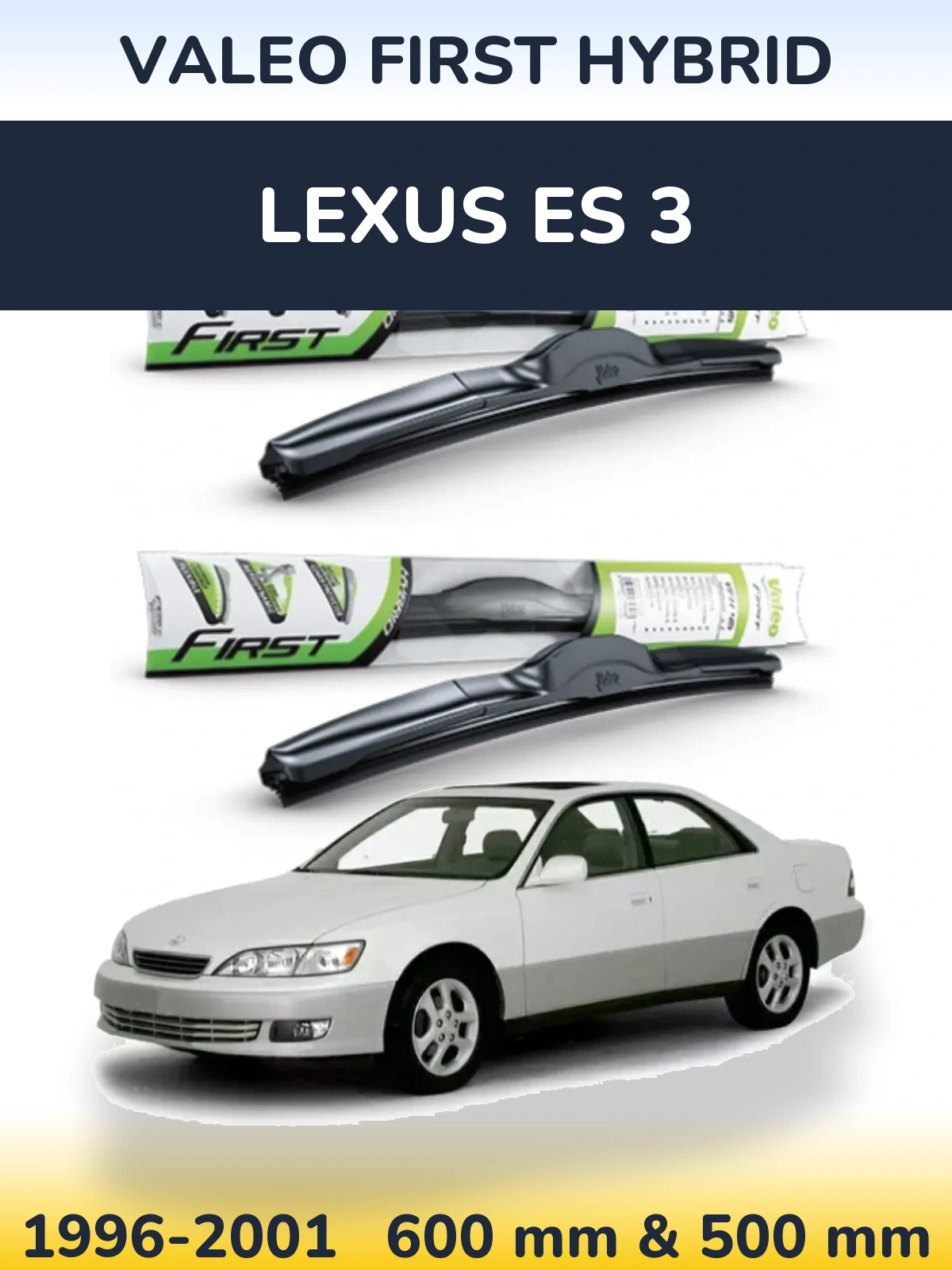 Front wiper blade set Valeo First Hybrid 600 & 500 mm for Lexus ES 3 1996-2001