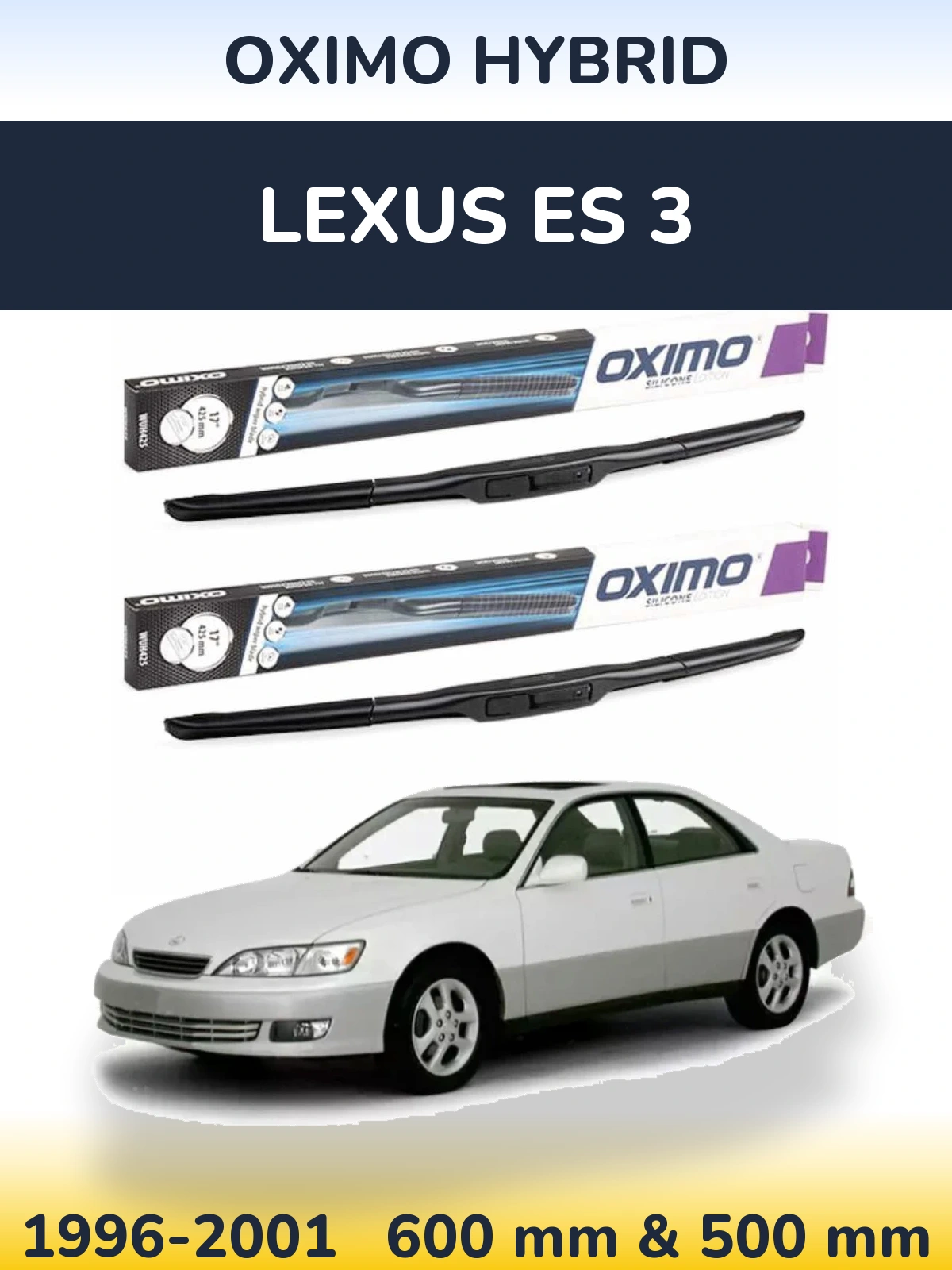 Front wiper blade set Oximo Hybrid 600 & 500 mm for Lexus ES 3 1996-2001