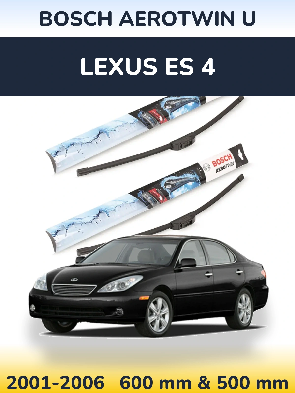 Front wiper blade set BOSCH AeroTwin U 600 & 500 mm for Lexus ES 4 2001-2006