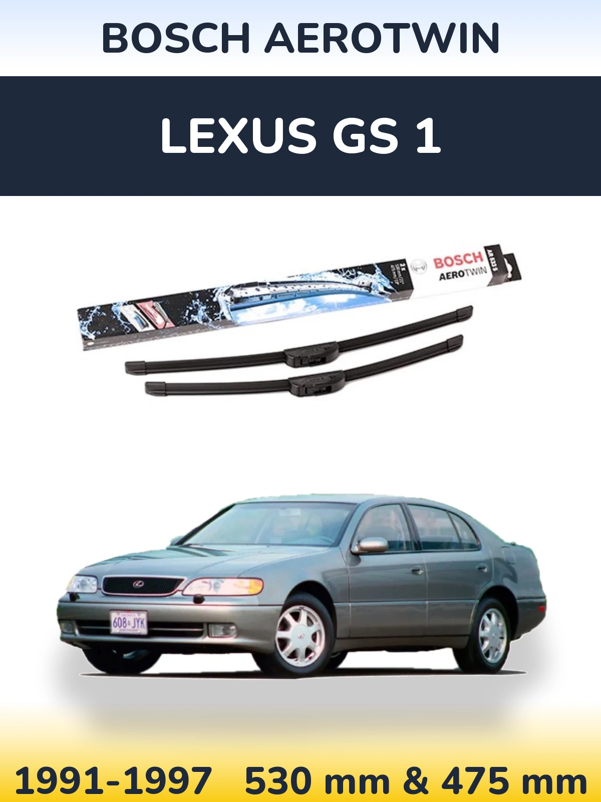 Комплект передніх щіток BOSCH AeroTwin 530 & 475 мм для Lexus GS 1 1991-1997