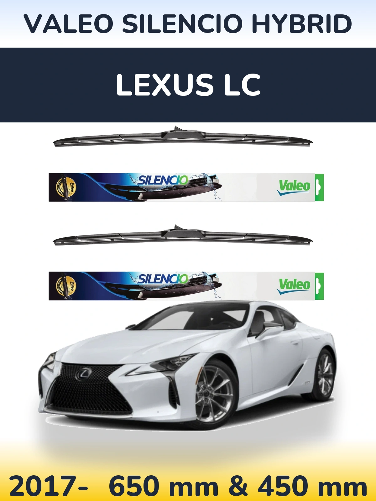 Front wiper blade set Valeo Silencio Hybrid 650 & 450 mm for Lexus LC 2017-2026