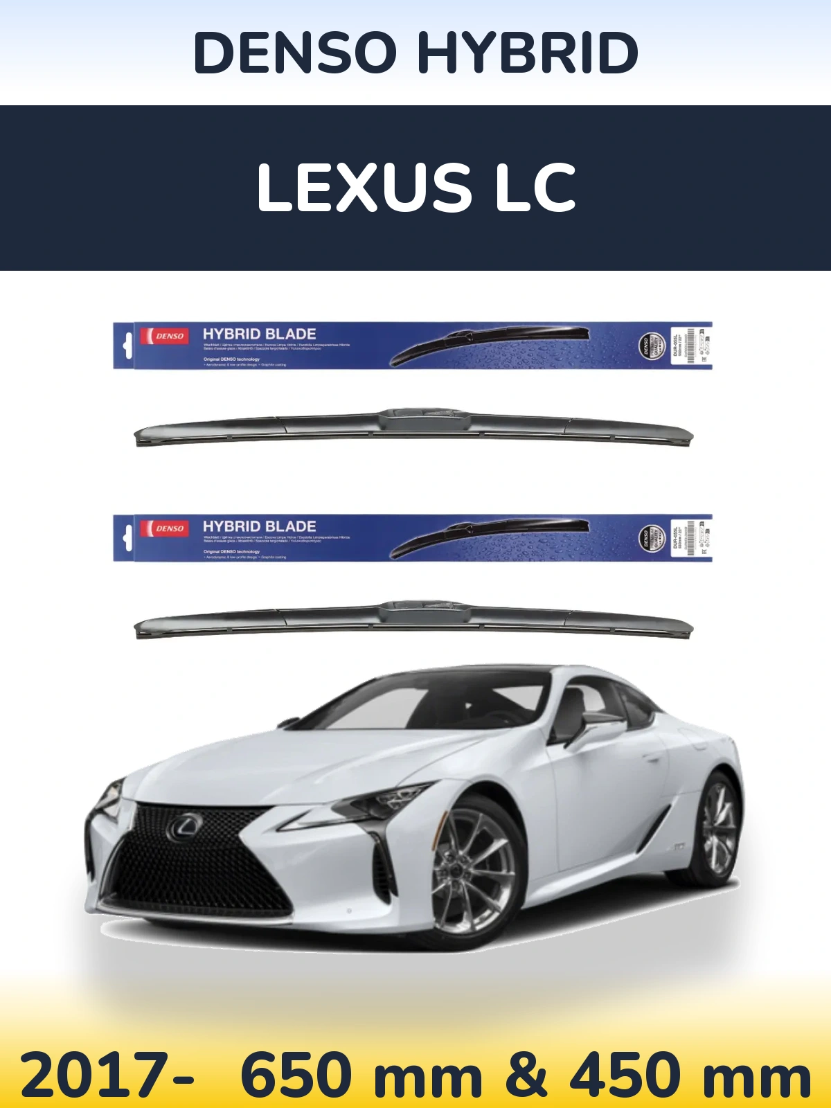 Front wiper blade set Denso Hybrid 650 & 450 mm for Lexus LC 2017-2026