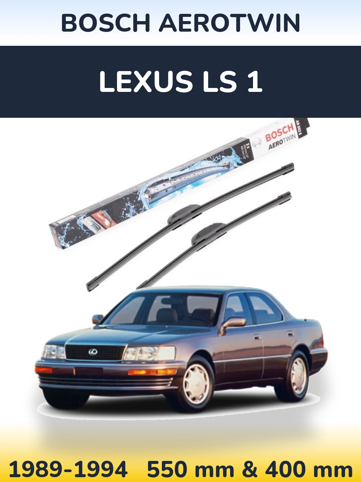 Front wiper blade set BOSCH AeroTwin 550 & 400 mm for Lexus LS 1 1989-1994