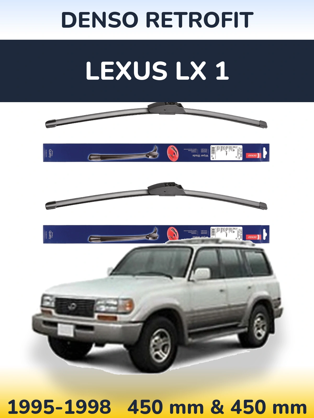 Front wiper blade set Denso Retrofit 450 & 450 mm for Lexus LX 1 1995-1998