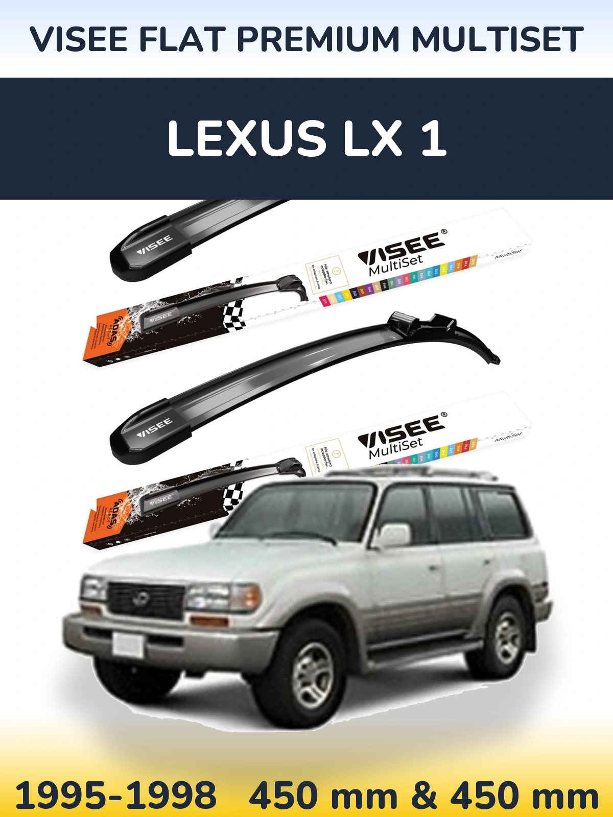 Комплект передних дворников VISEE FLAT PREMIUM MultiSet 450 & 450 мм для Lexus LX 1 1995-1998