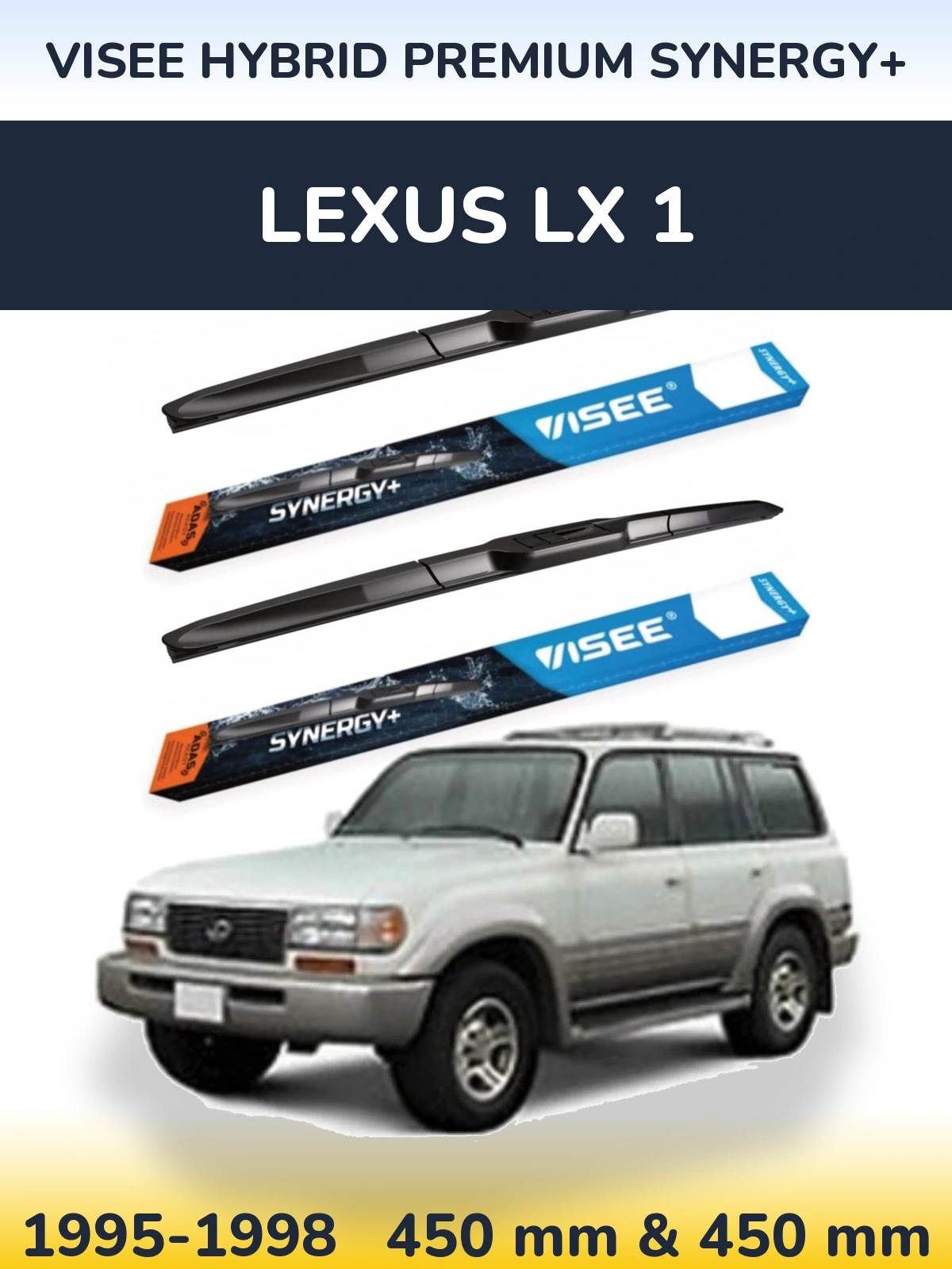 Комплект передних дворников VISEE HYBRID PREMIUM SYNERGY+ 450 & 450 мм для Lexus LX 1 1995-1998
