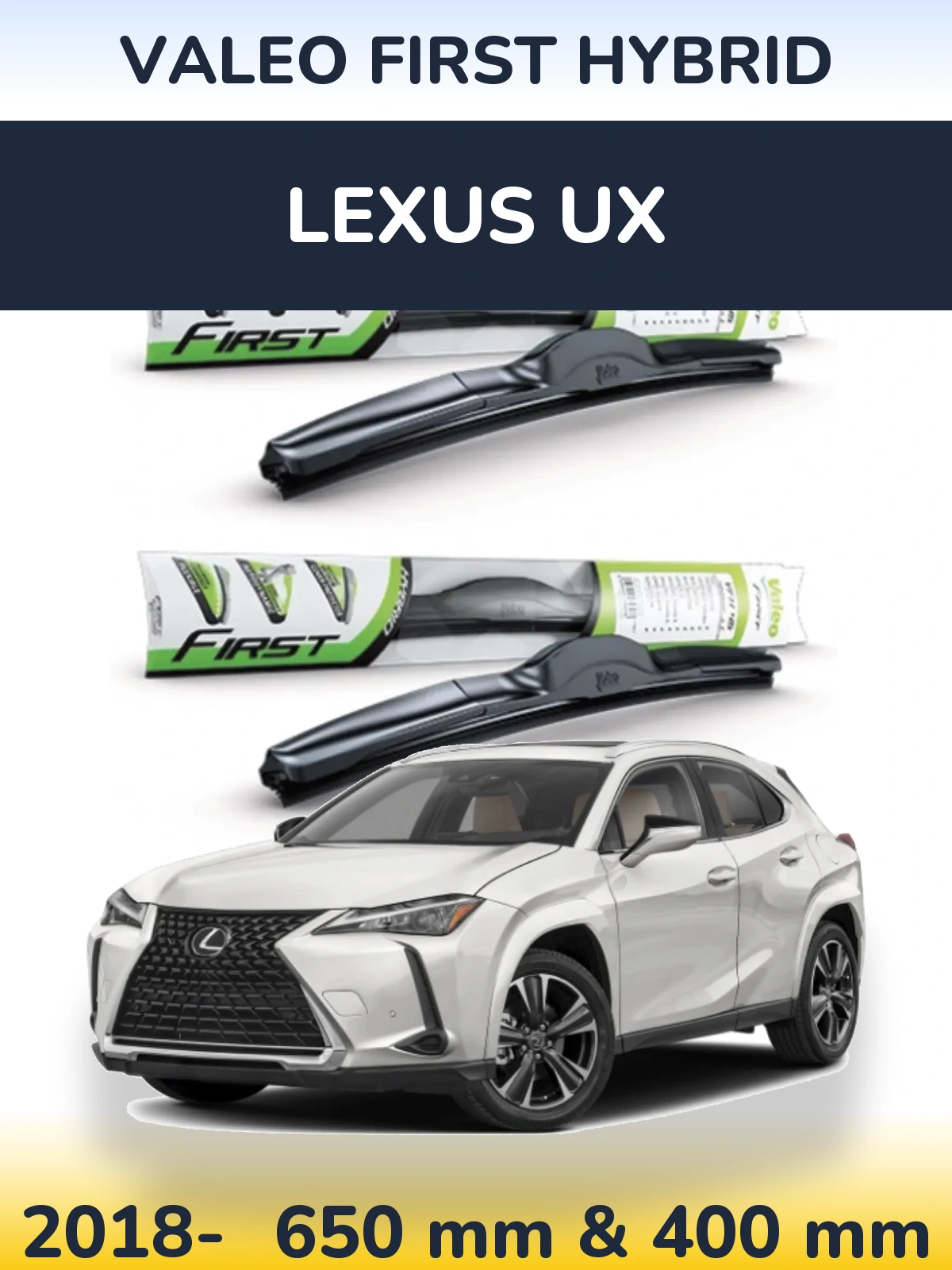 Front wiper blade set Valeo First Hybrid 650 & 400 mm for Lexus UX 2018-2026