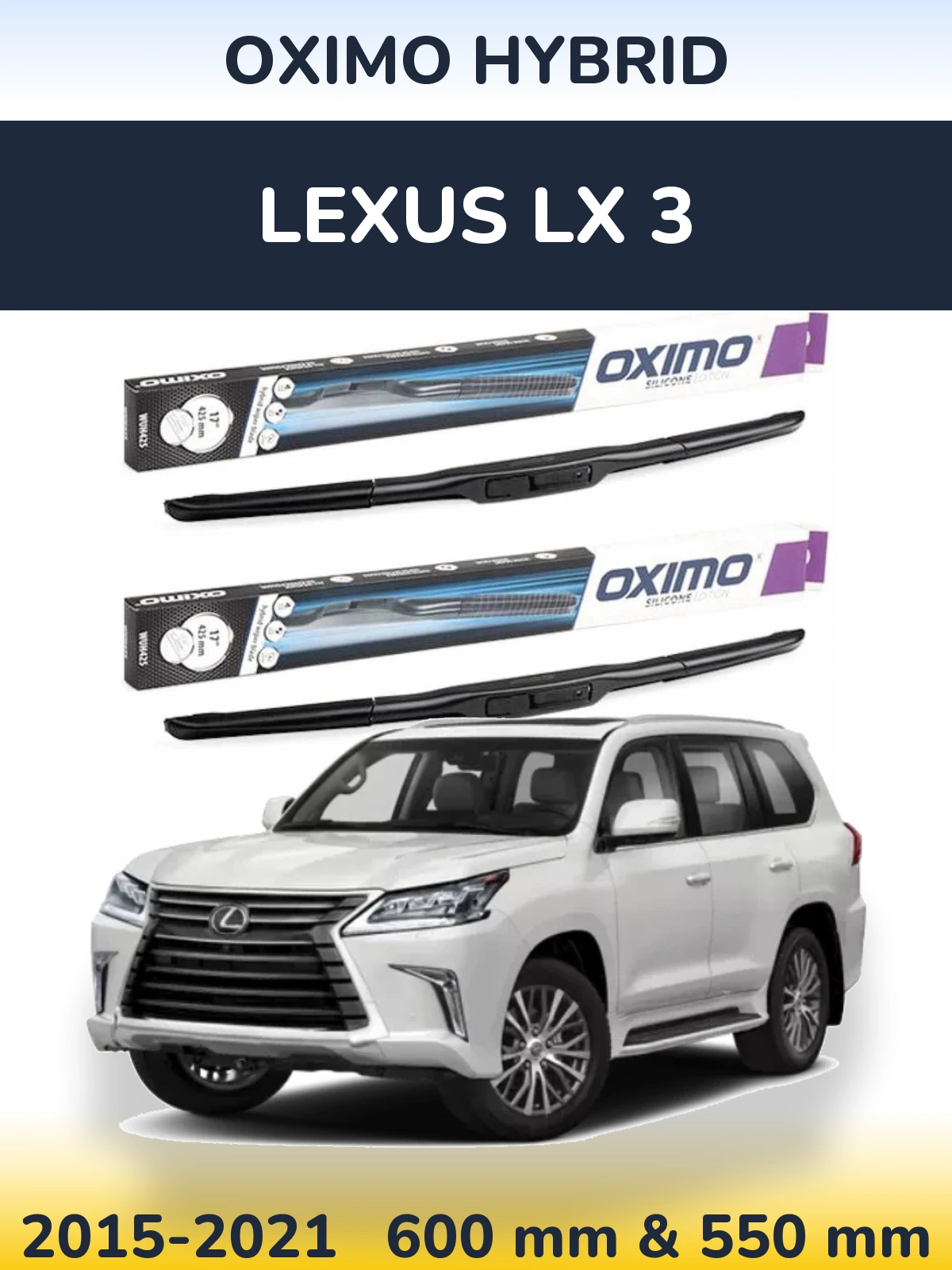 Front wiper blade set Oximo Hybrid 600 & 550 mm for Lexus LX 3 2015-2021
